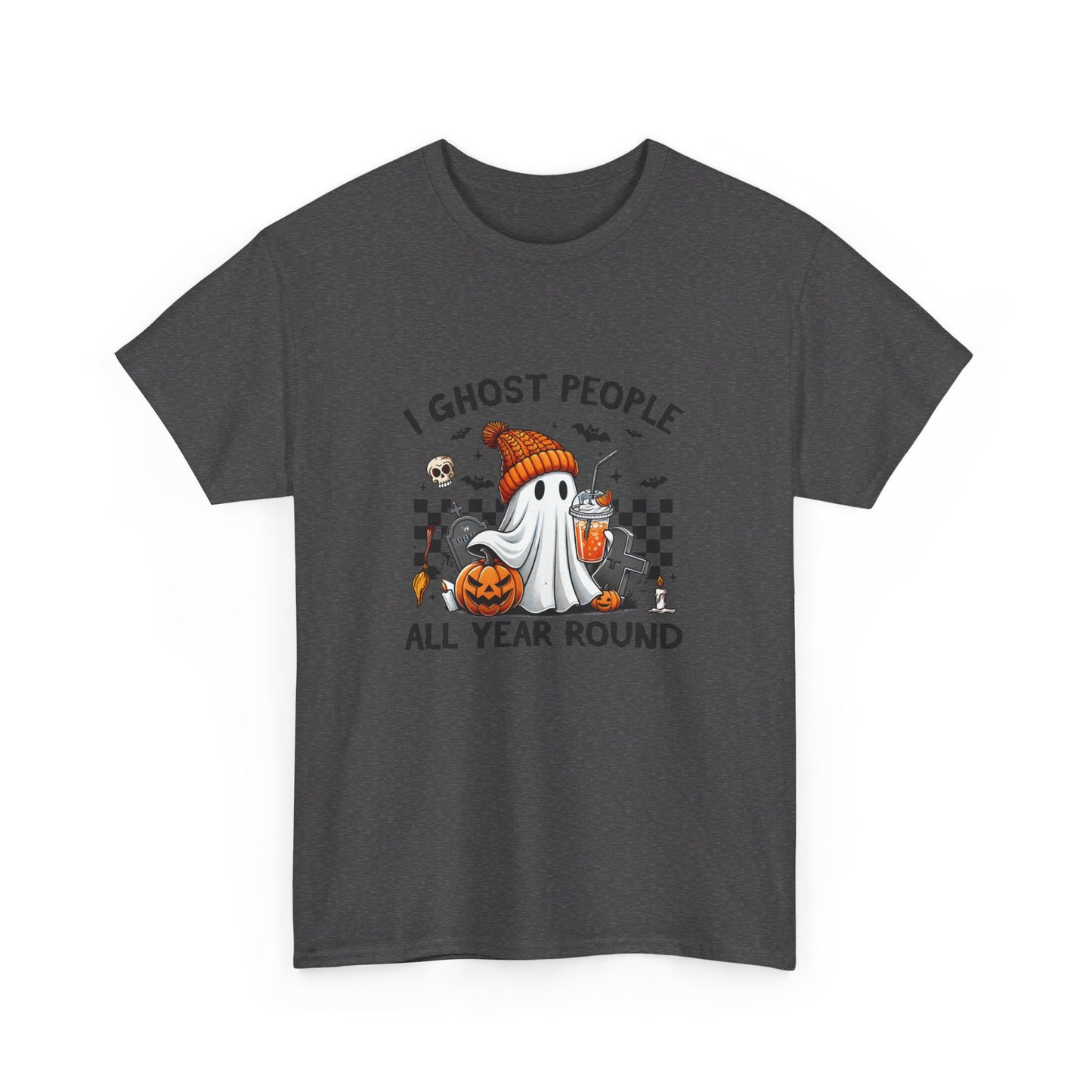 Funny Halloween T-Shirt: I Ghost People All Year Round Tee