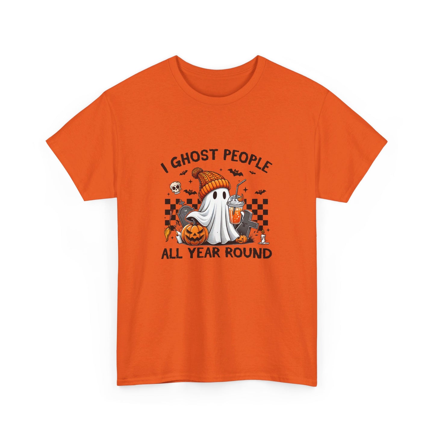 Funny Halloween T-Shirt: I Ghost People All Year Round Tee