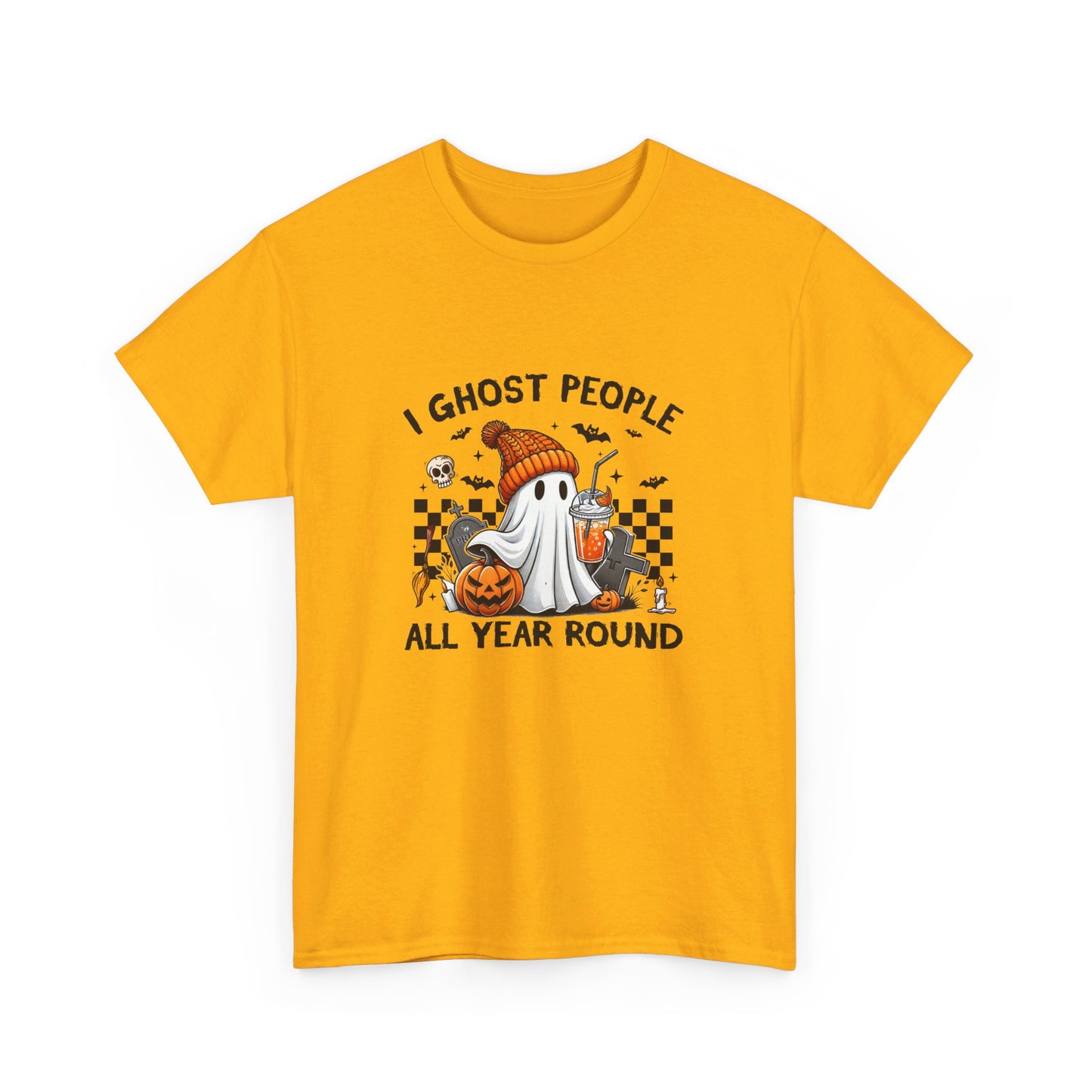 Funny Halloween T-Shirt: I Ghost People All Year Round Tee
