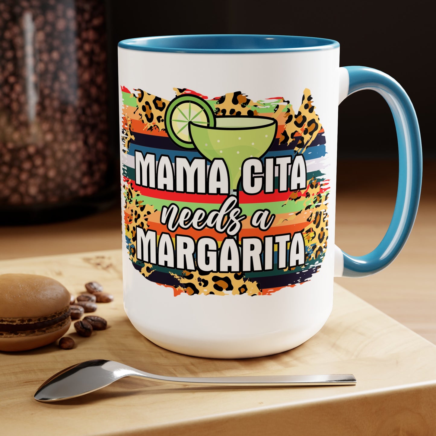 Mamacita Needs A Margarita Mug - Cute 15 oz Coffee Cup for Moms Who Love Margaritas, Funny Perfect Gift for a Margarita Lover