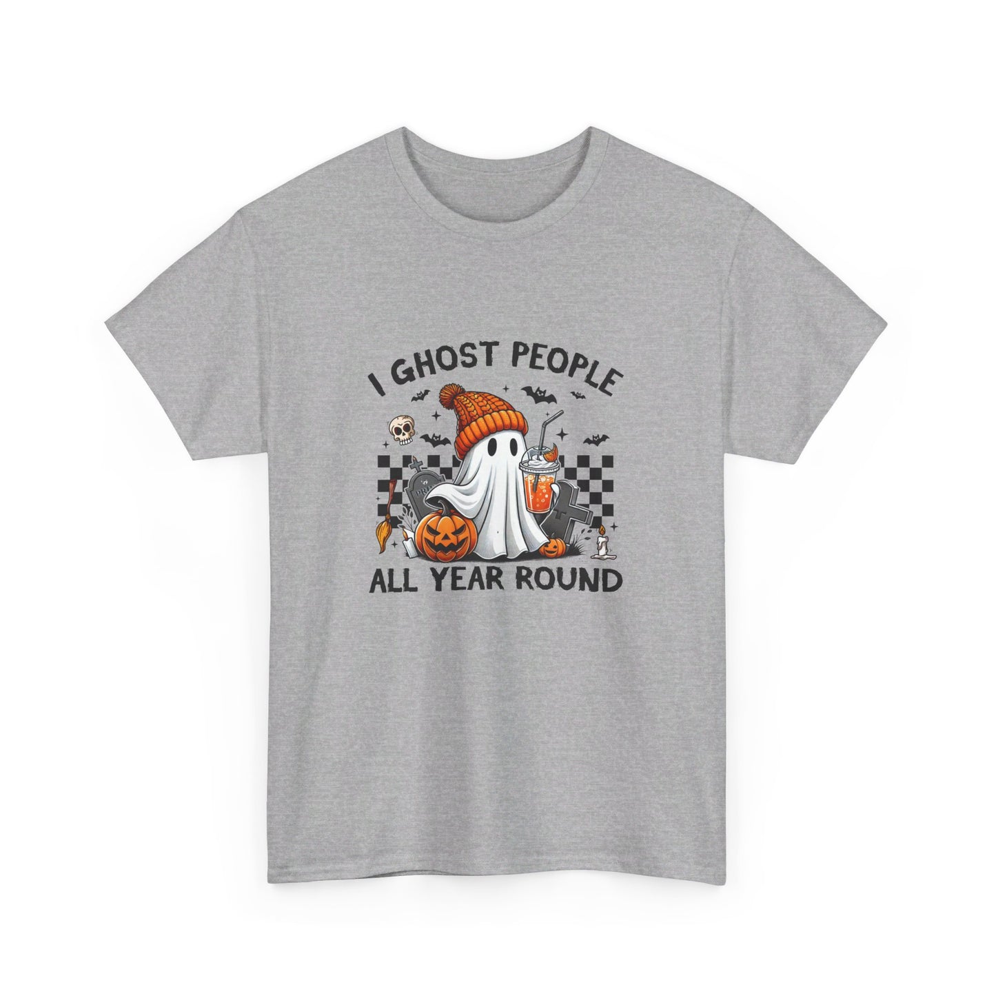 Funny Halloween T-Shirt: I Ghost People All Year Round Tee