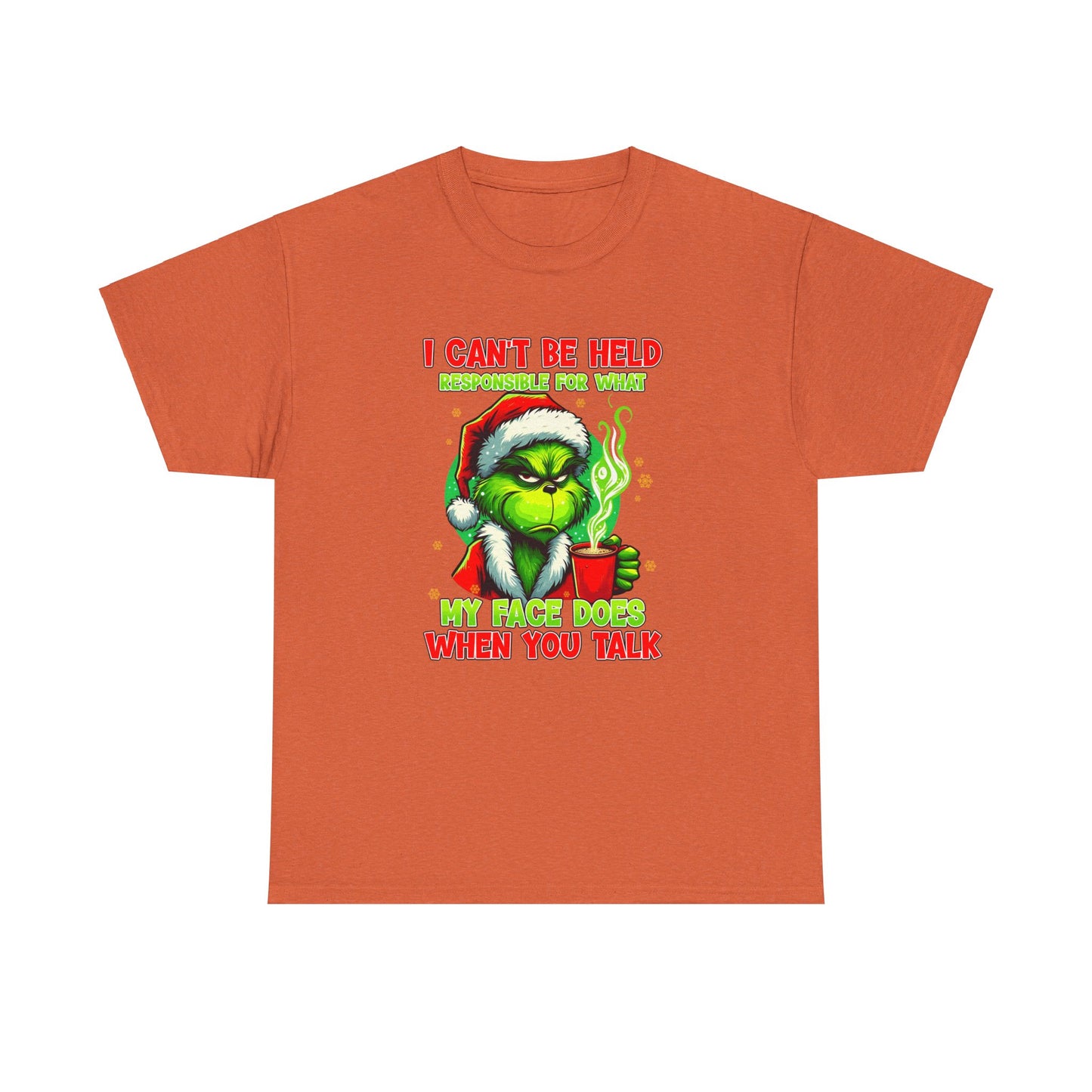 I Can't Be Held Responsible For What My Face Does When You Talk Grinch Shirt, Funny Grinch TShirt,Grinch Shirt, Grinch shirt,Christmas Shirt