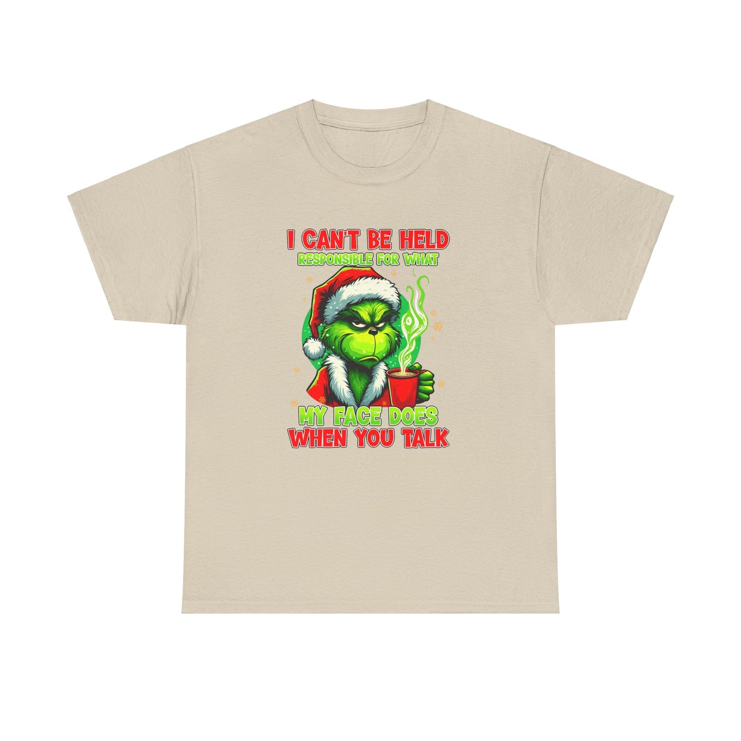 I Can't Be Held Responsible For What My Face Does When You Talk Grinch Shirt, Funny Grinch TShirt,Grinch Shirt, Grinch shirt,Christmas Shirt