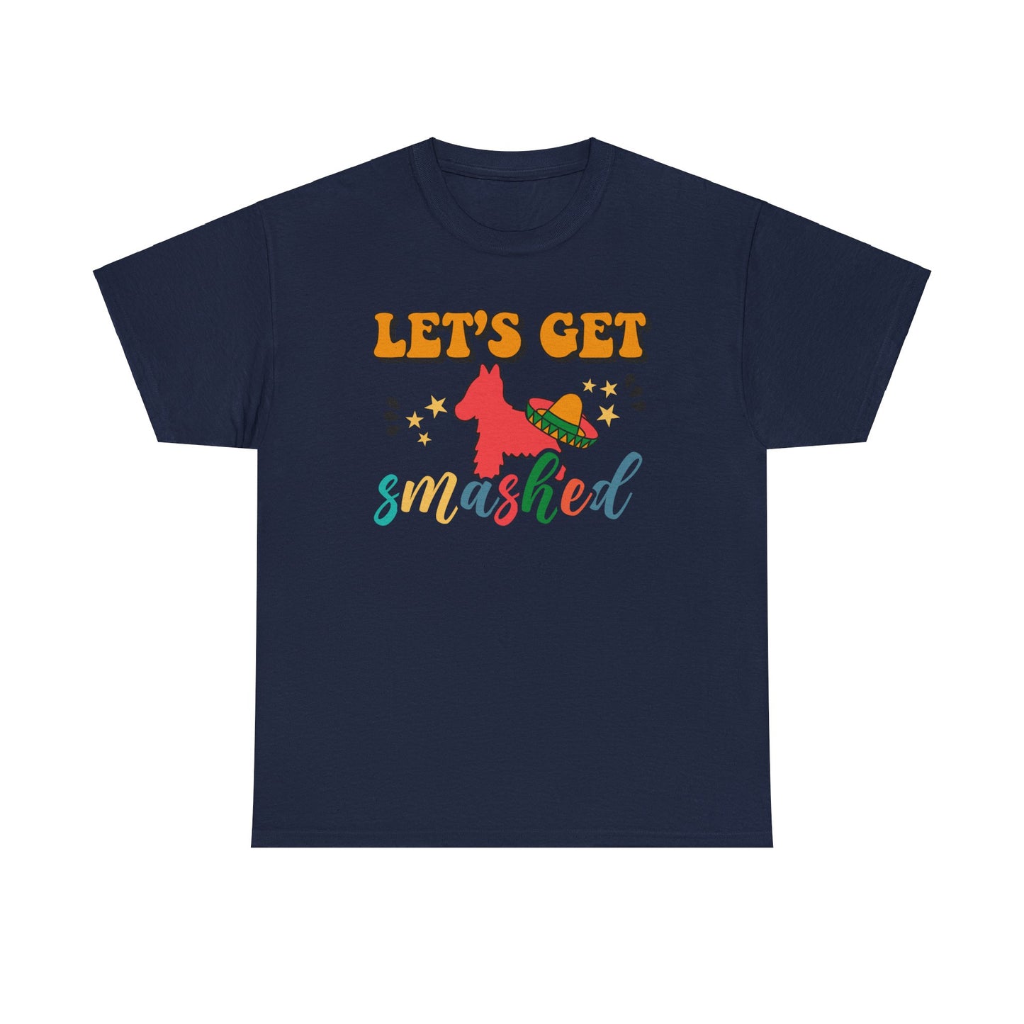 Let's Get Smashed Cinco de Mayo Tshirt, Funny Pinata Tee for Fiesta Lovers, Party Shirt, Let's Get Smashed Tee with Pinata Design