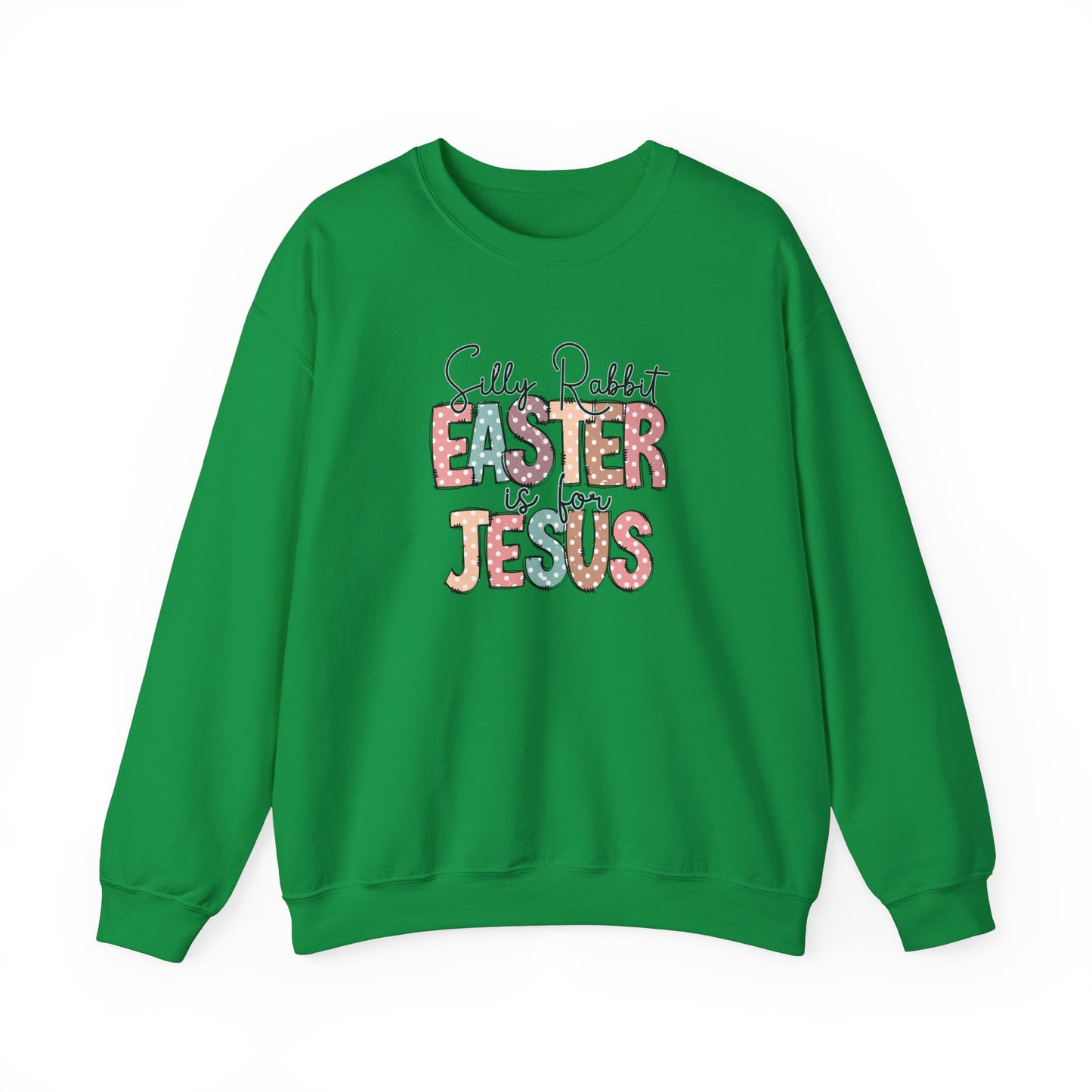 Jesus Shirt,Inspirational Shirt,Rabbit Shirt,Easter Shirt,Gift For Easter,Silly Rabbit Easter Is For Jesus Shirt,Bunny, Christian Sweatshirt