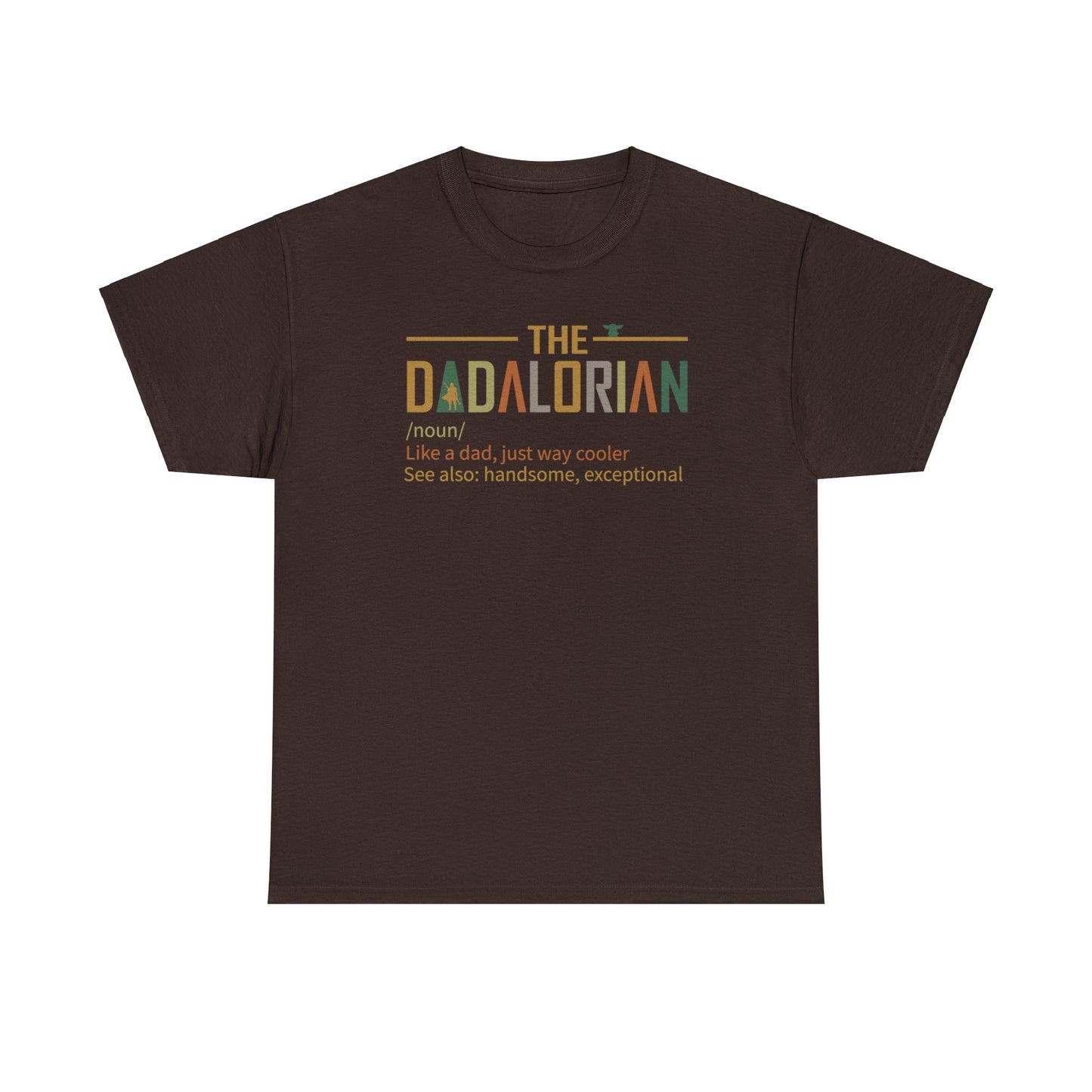 Dadalorian TShirt, Dad Shirt, Husband Gift, Father's Day Gift, Gift for him, Gift for Father