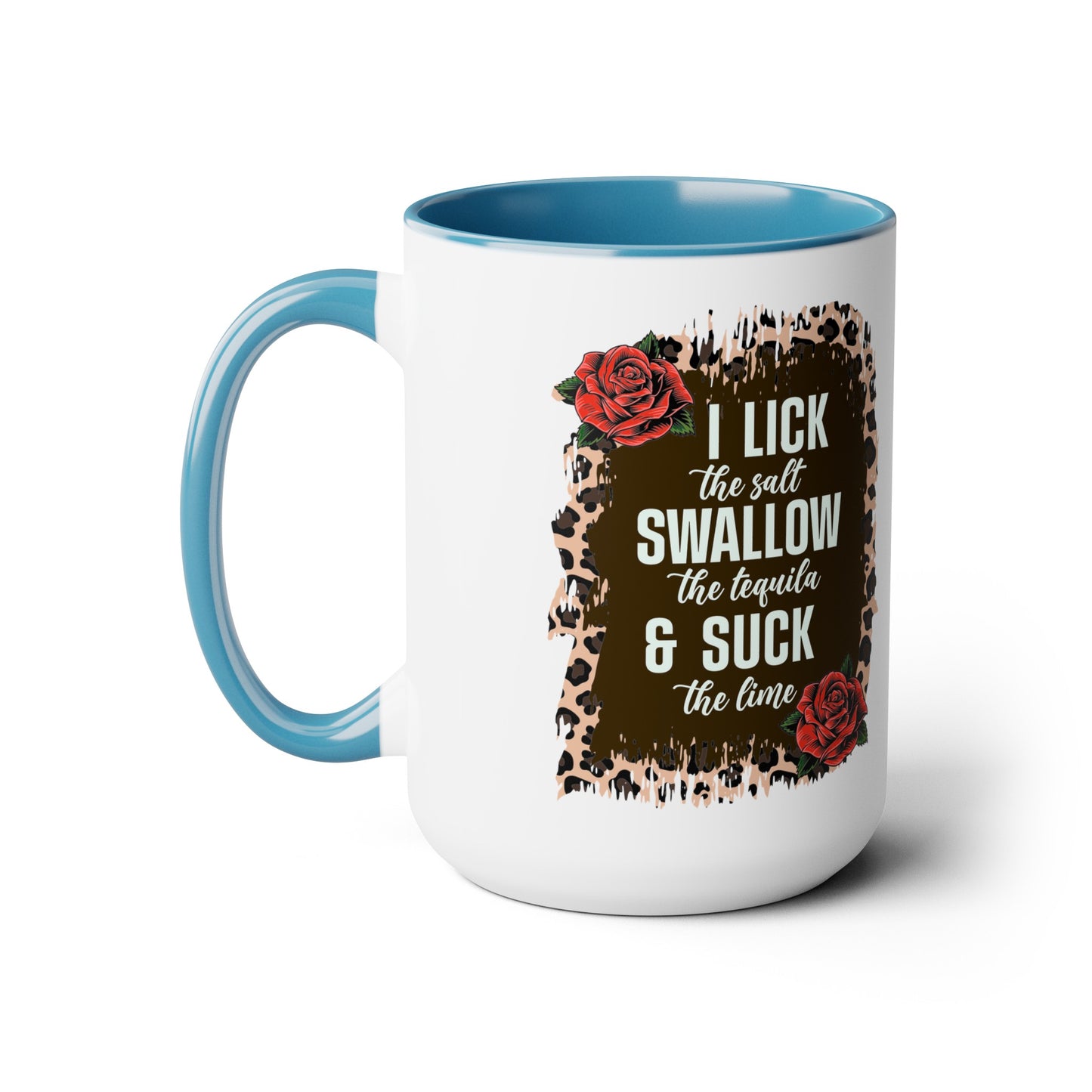 Cheeky Tequila Lover Mug - I Lick the Salt, Swallow The Tequila, & Suck The Lime 15 oz, Funny Tequila Quote Mug, Tequila Shot Trio Mug