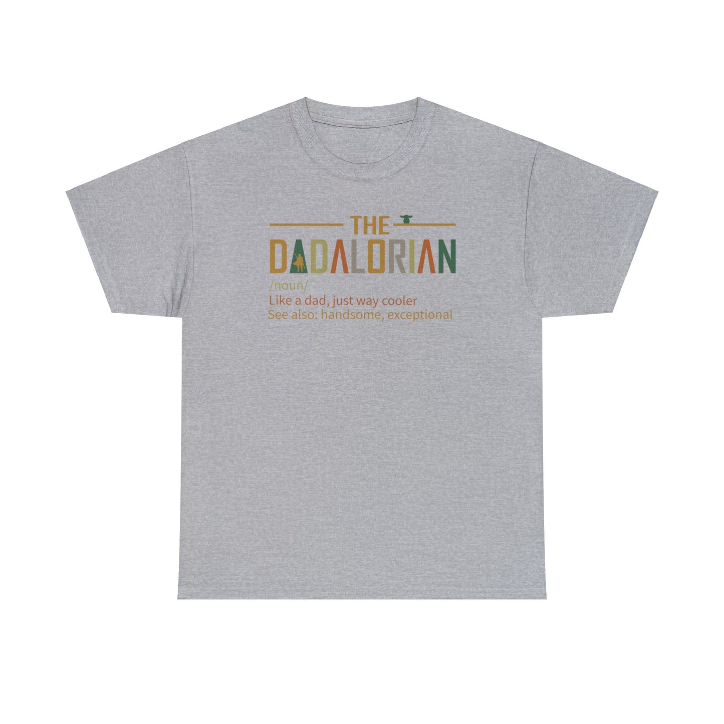 Dadalorian TShirt, Dad Shirt, Husband Gift, Father's Day Gift, Gift for him, Gift for Father