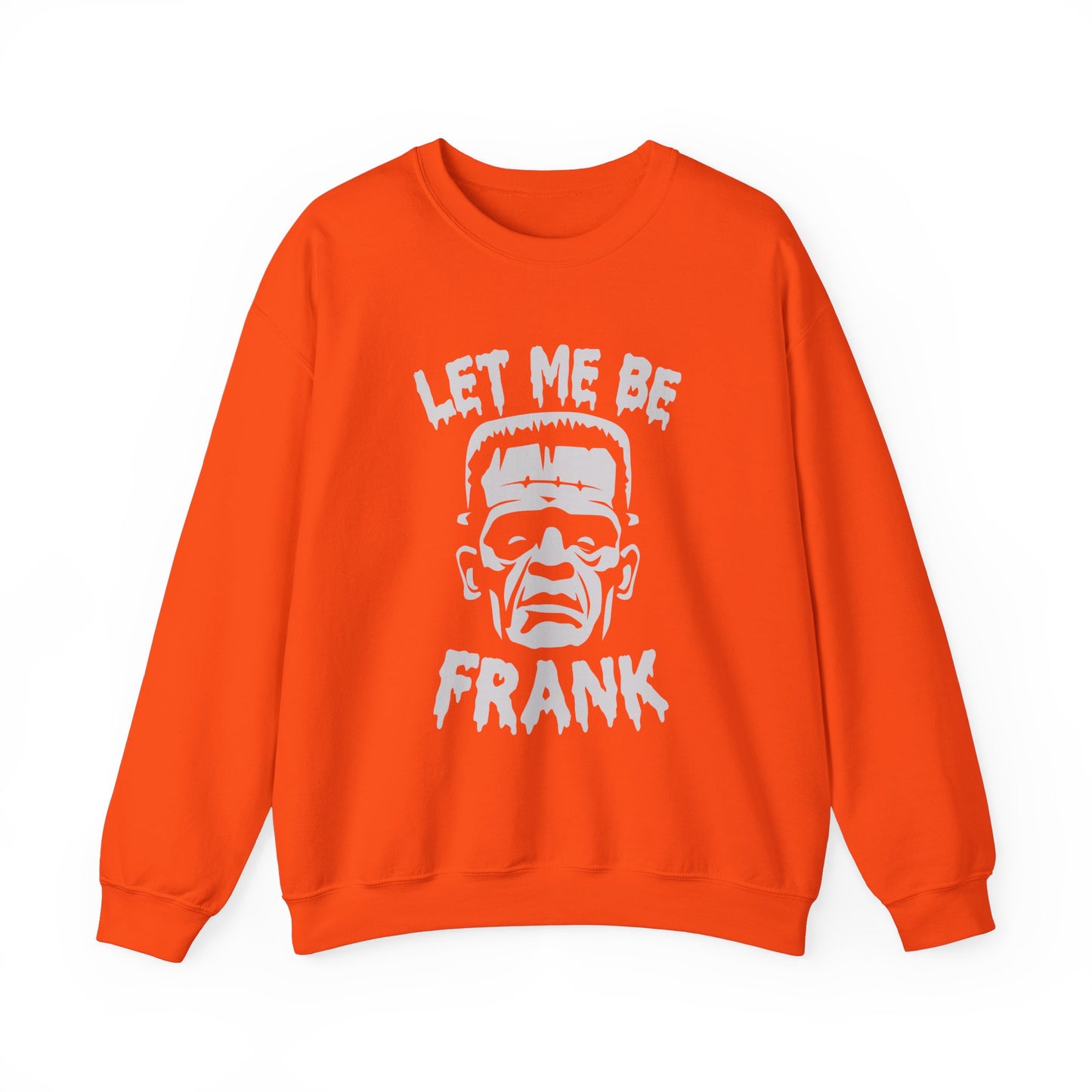 Let Me Be Frank Halloween Sweatshirt, Retro Halloween Sweatshirt, Spooky Halloween Shirt Monster Mash Shirt Frankenstein Sweater Halloween