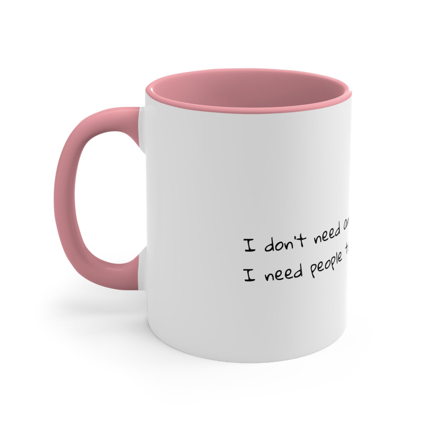 I don't need anger management. I need people to stop pissing me off.  Sarcastic Coffee Mug - Funny Mug - Gift for Him - Gift for Her - 11oz