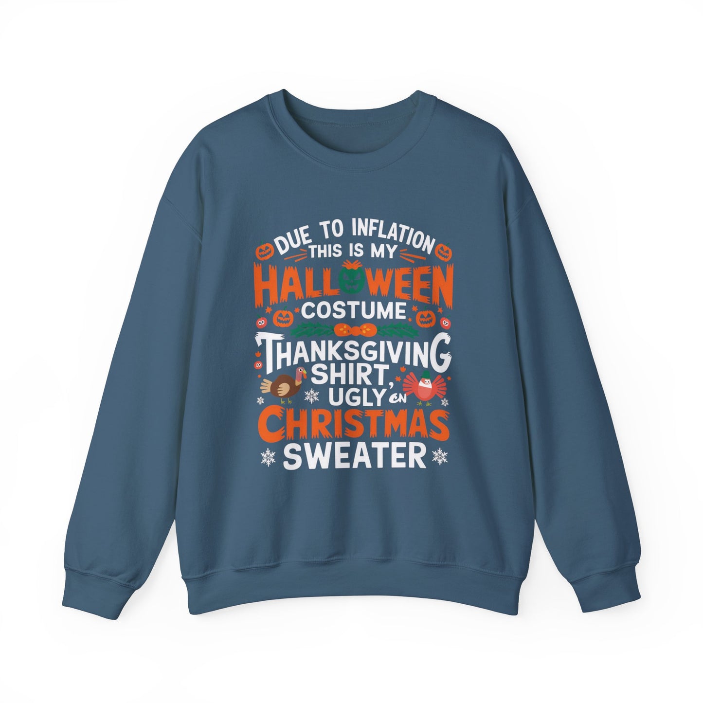 Due To Inflation Sweatshirt, Hallothanksmas tee, Funny Holiday Season Shirt, Halloween T-shirt, Thanksgiving Sweater,Christmas Gift,Fall Tee