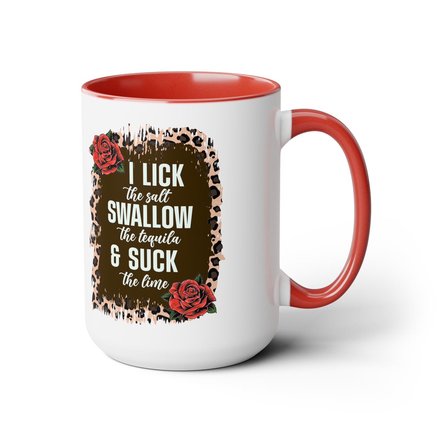 Cheeky Tequila Lover Mug - I Lick the Salt, Swallow The Tequila, & Suck The Lime 15 oz, Funny Tequila Quote Mug, Tequila Shot Trio Mug