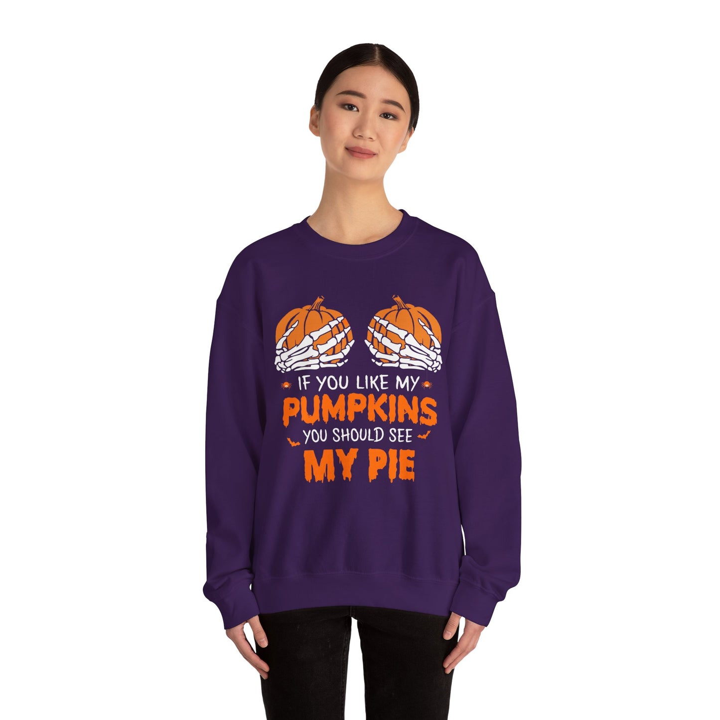 If You Like My Pumpkins You Should See My Pie Sweatshirt, Funny Halloween Sweater, Spooky Shirt, Happy Halloween Shirt, Halloween Sweatshirt