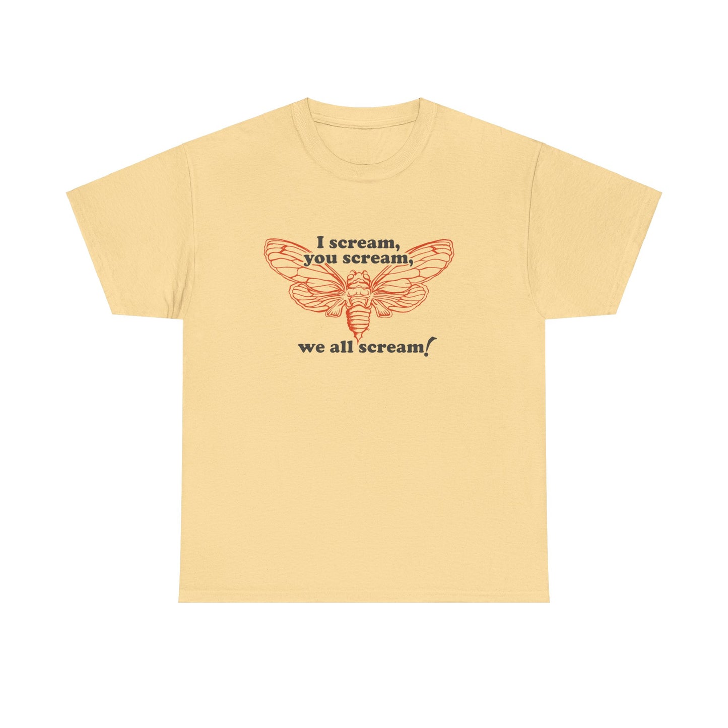 I Scream, You Scream, We All Scream! Fun Cicada Tshirt for Nature Lovers, Vintage Style Cicada Tshirt 'I Scream, You Scream, We All Scream'