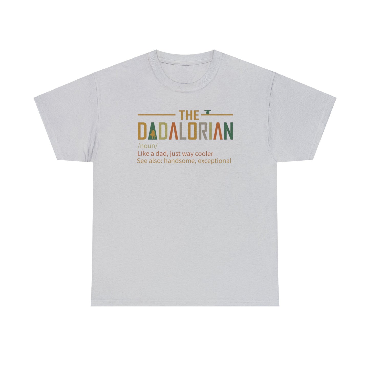 Dadalorian TShirt, Dad Shirt, Husband Gift, Father's Day Gift, Gift for him, Gift for Father