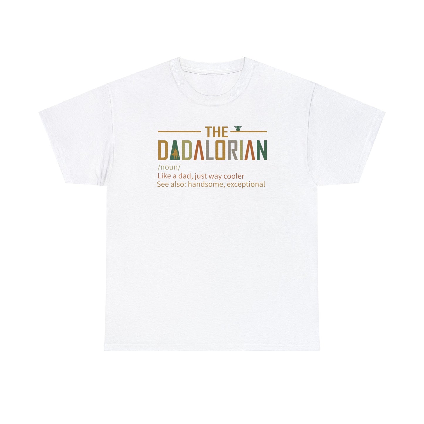 Dadalorian TShirt, Dad Shirt, Husband Gift, Father's Day Gift, Gift for him, Gift for Father