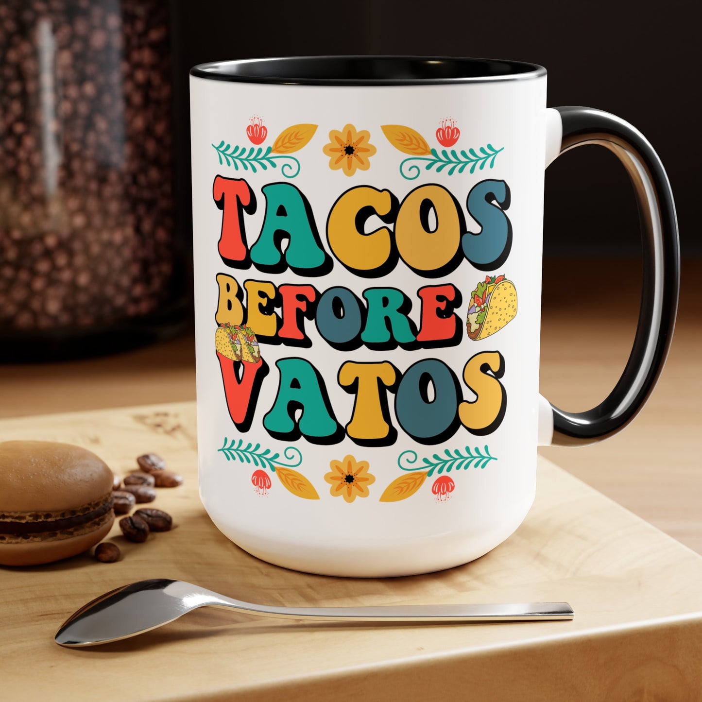 Funny Witty Tacos Before Vatos 15 oz Mug - Gift for Taco Lovers, Quirky Tacos Before Vatos Ceramic Mug - Unique Gift Idea