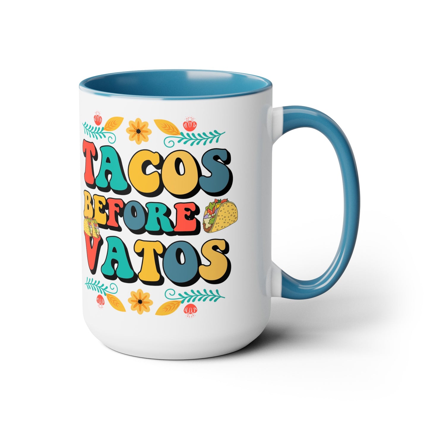 Funny Witty Tacos Before Vatos 15 oz Mug - Gift for Taco Lovers, Quirky Tacos Before Vatos Ceramic Mug - Unique Gift Idea