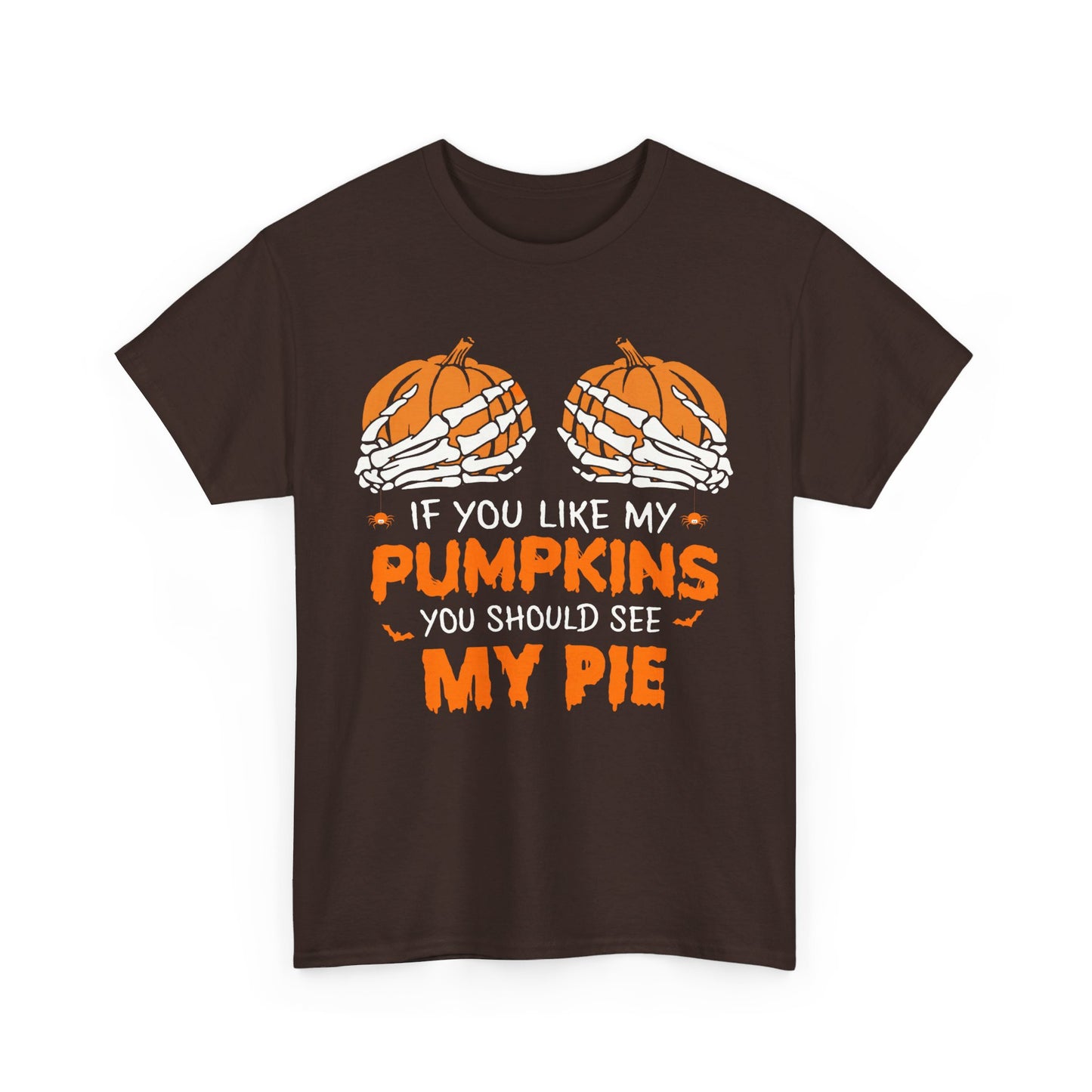 If You Like My Pumpkins You Should See My Pie Shirt, Funny Halloween Shirt, Spooky Shirt