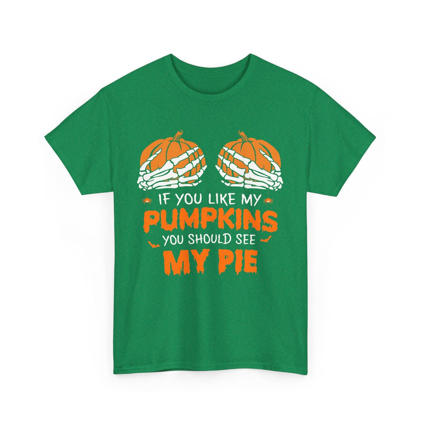 If You Like My Pumpkins You Should See My Pie Shirt, Funny Halloween Shirt, Spooky Shirt