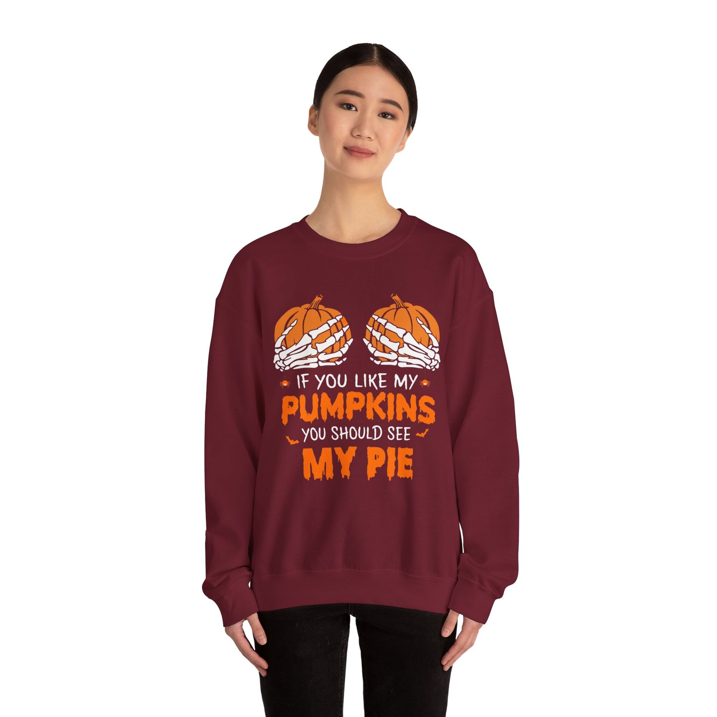 If You Like My Pumpkins You Should See My Pie Sweatshirt, Funny Halloween Sweater, Spooky Shirt, Happy Halloween Shirt, Halloween Sweatshirt