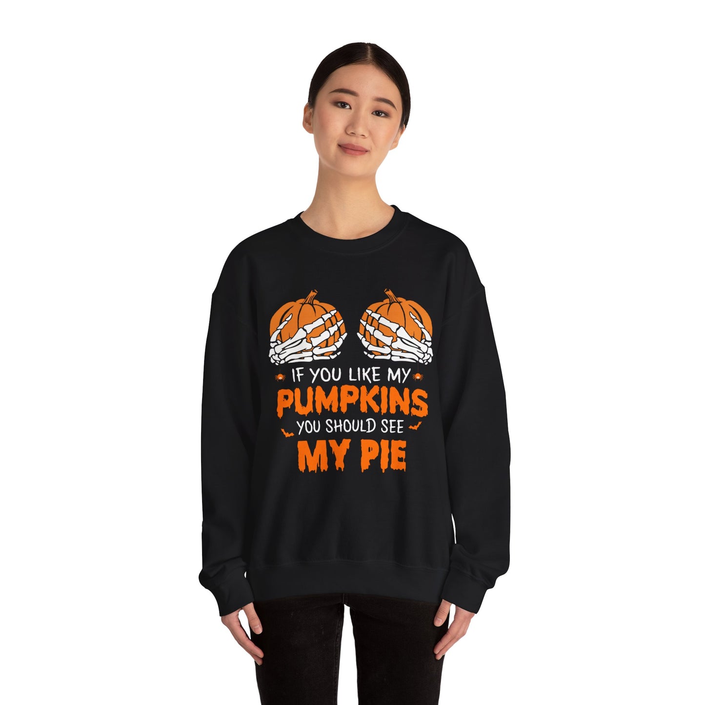 If You Like My Pumpkins You Should See My Pie Sweatshirt, Funny Halloween Sweater, Spooky Shirt, Happy Halloween Shirt, Halloween Sweatshirt