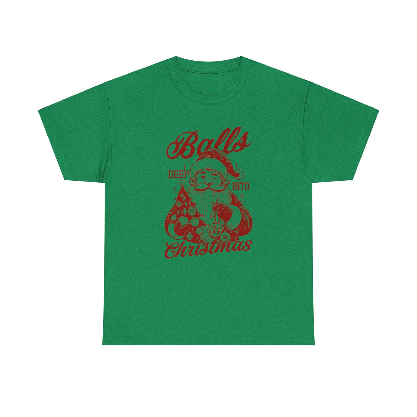 Balls Deep Into Christmas Shirt, Humorous Xmas Gift, Festive Santa Claus Tee, Xmas Family Reunion, Xmas Party Attire, Gift For Her