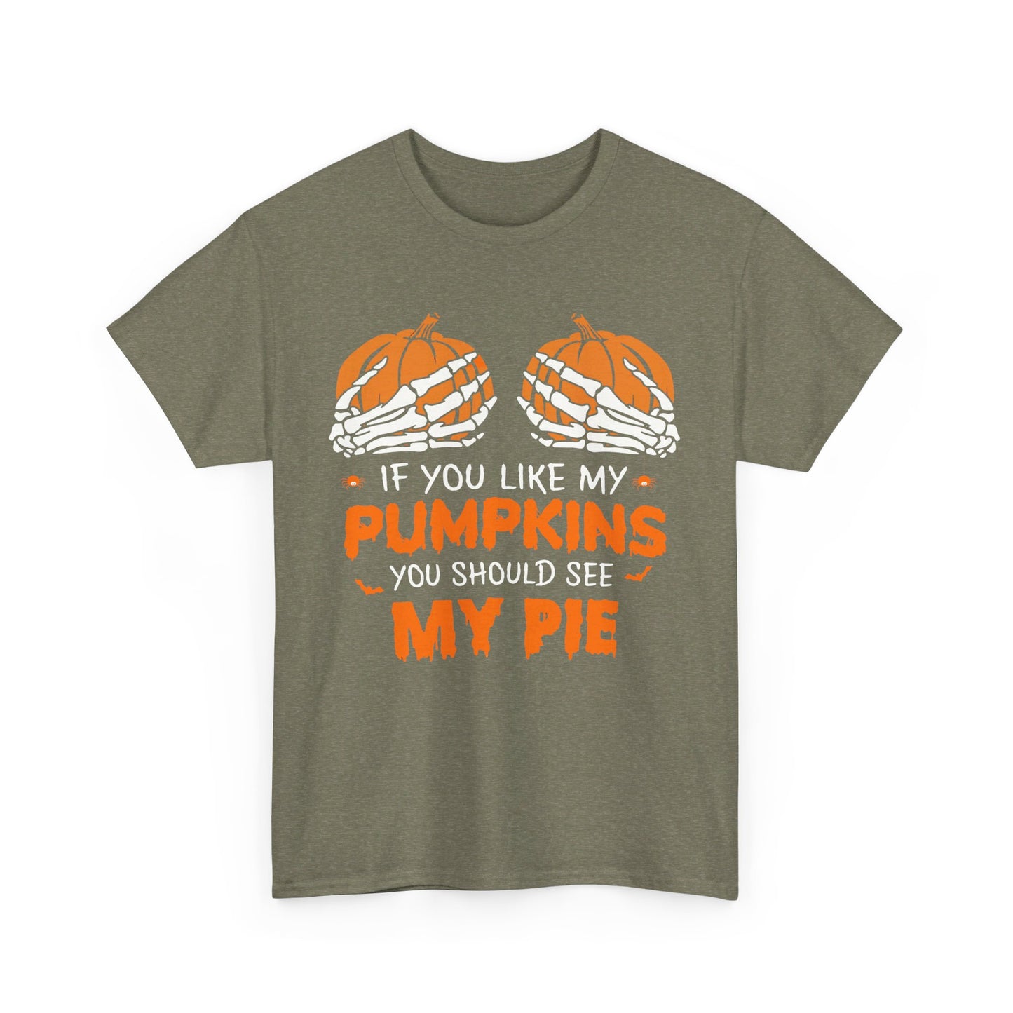 If You Like My Pumpkins You Should See My Pie Shirt, Funny Halloween Shirt, Spooky Shirt