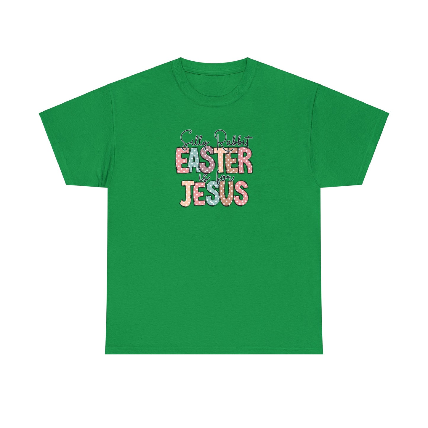 Silly Rabbit Easter Is For Jesus Shirt, Inspirational Shirt, Rabbit Shirt, Easter Shirt, Gift For Easter,Bunny, Christian Shirt, Jesus Tee