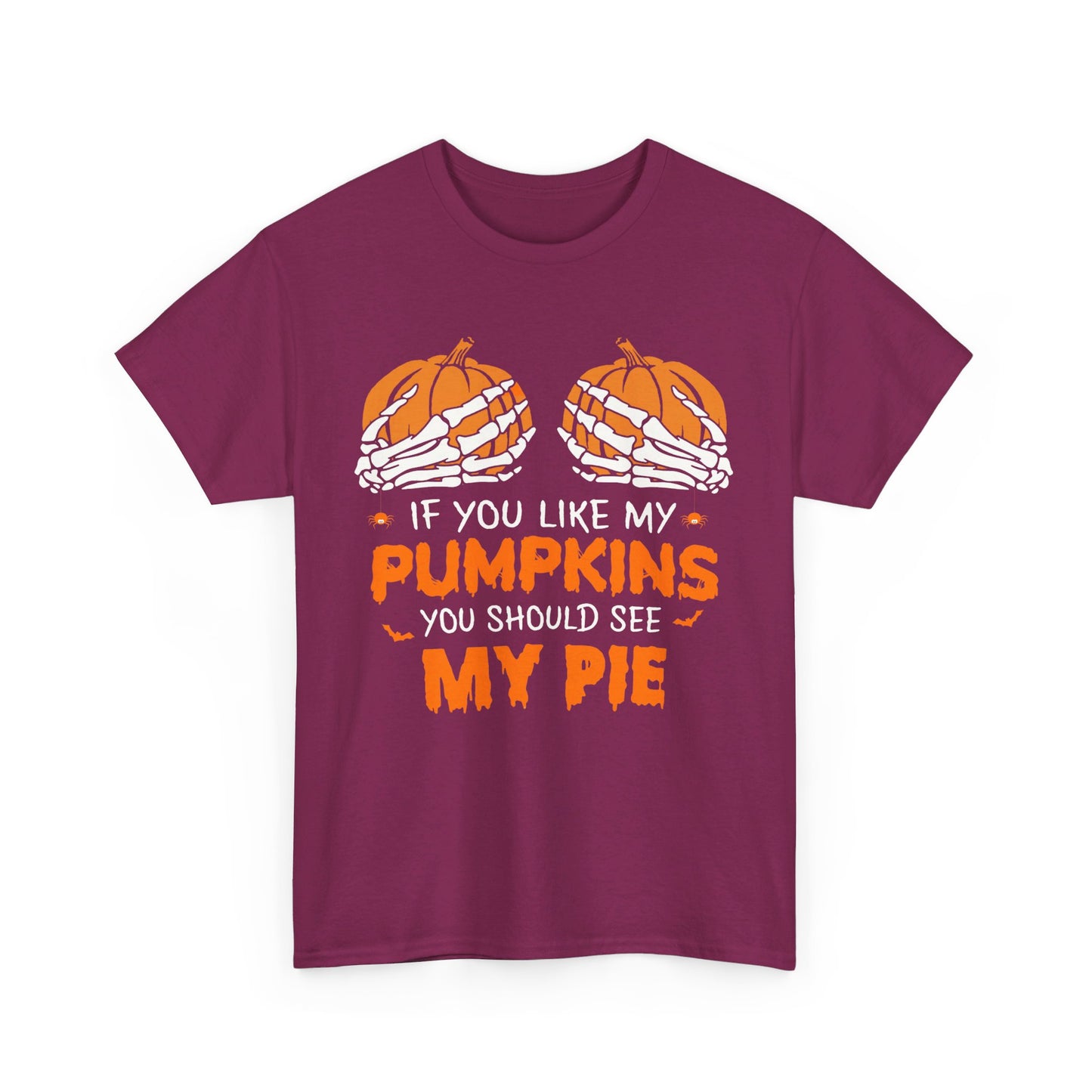 If You Like My Pumpkins You Should See My Pie Shirt, Funny Halloween Shirt, Spooky Shirt