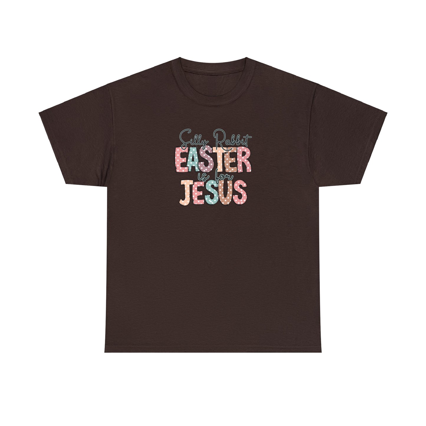 Silly Rabbit Easter Is For Jesus Shirt, Inspirational Shirt, Rabbit Shirt, Easter Shirt, Gift For Easter,Bunny, Christian Shirt, Jesus Tee