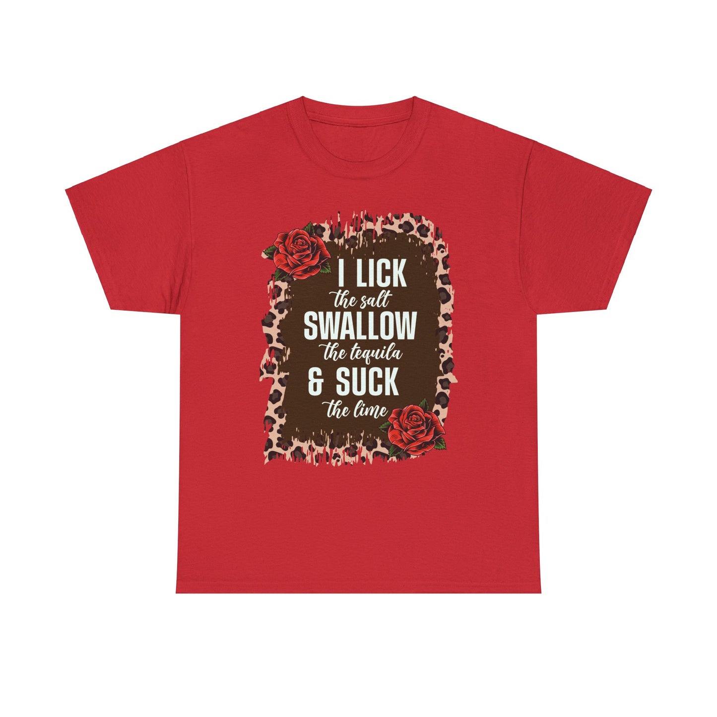 Mexican Fiesta Saractic Apparel: I Lick the Salt I Swallow the Tequila & Suck Lime Tshirt for Cinco de Mayo