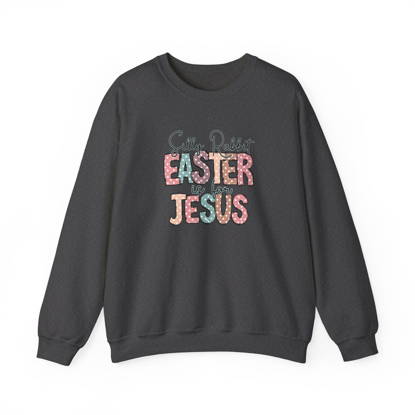 Jesus Shirt,Inspirational Shirt,Rabbit Shirt,Easter Shirt,Gift For Easter,Silly Rabbit Easter Is For Jesus Shirt,Bunny, Christian Sweatshirt