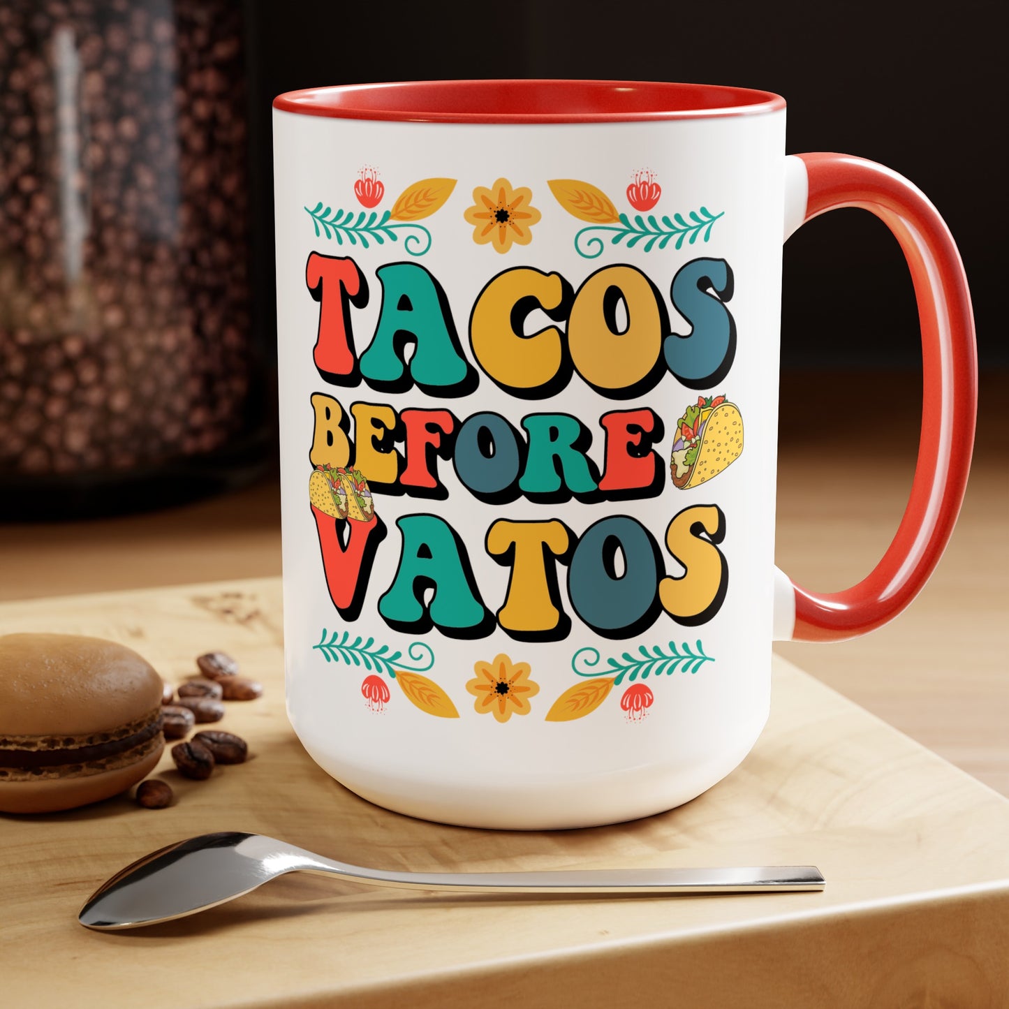 Funny Witty Tacos Before Vatos 15 oz Mug - Gift for Taco Lovers, Quirky Tacos Before Vatos Ceramic Mug - Unique Gift Idea