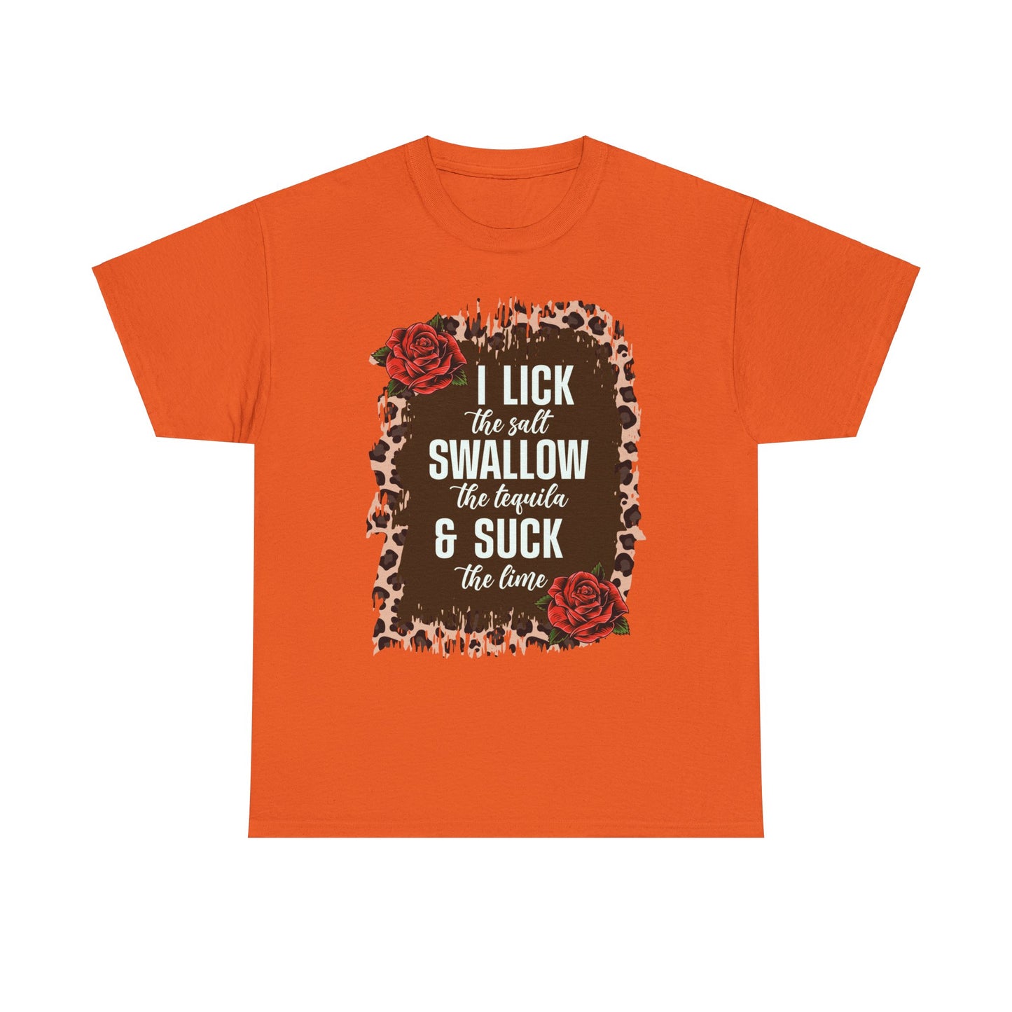 Mexican Fiesta Saractic Apparel: I Lick the Salt I Swallow the Tequila & Suck Lime Tshirt for Cinco de Mayo