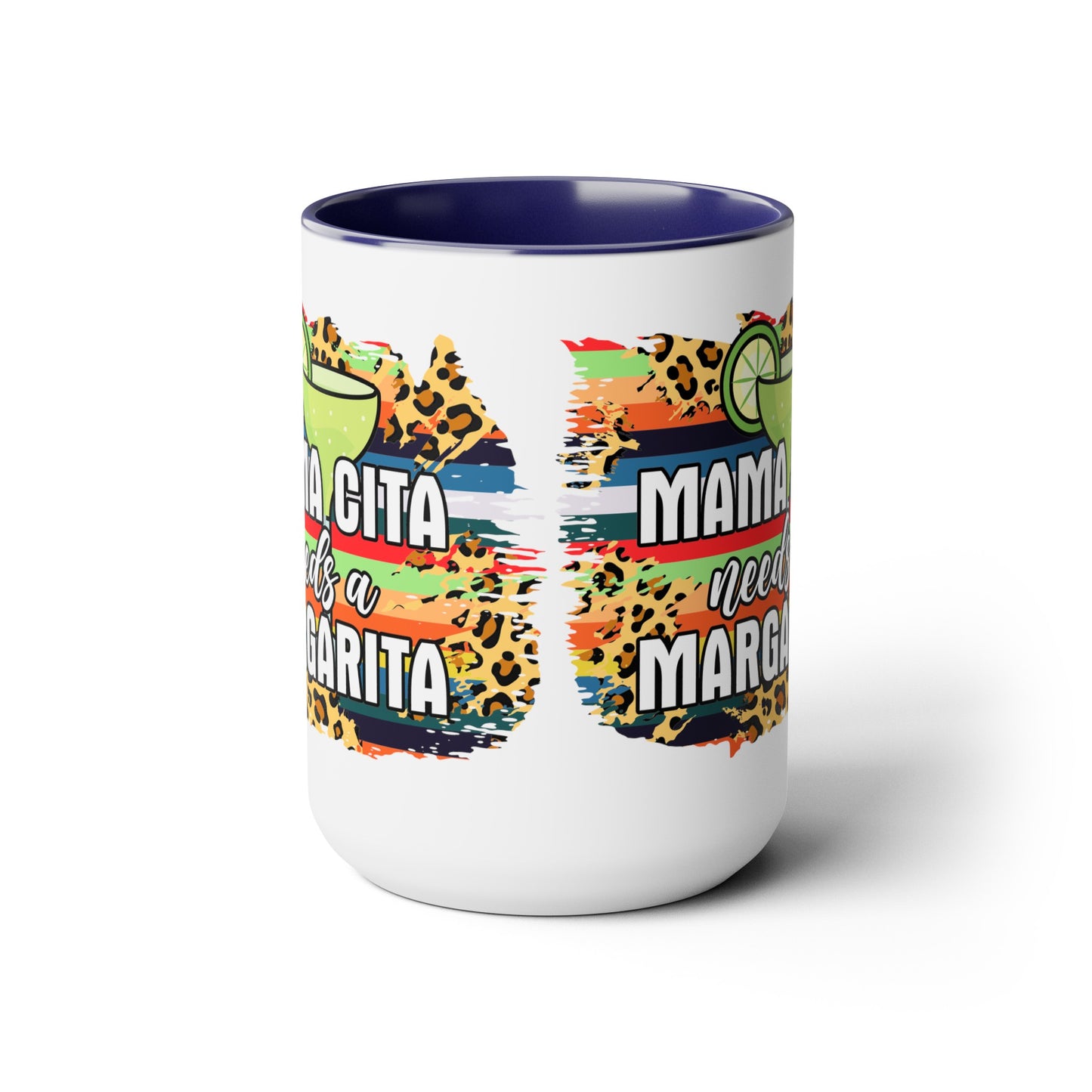 Mamacita Needs A Margarita Mug - Cute 15 oz Coffee Cup for Moms Who Love Margaritas, Funny Perfect Gift for a Margarita Lover