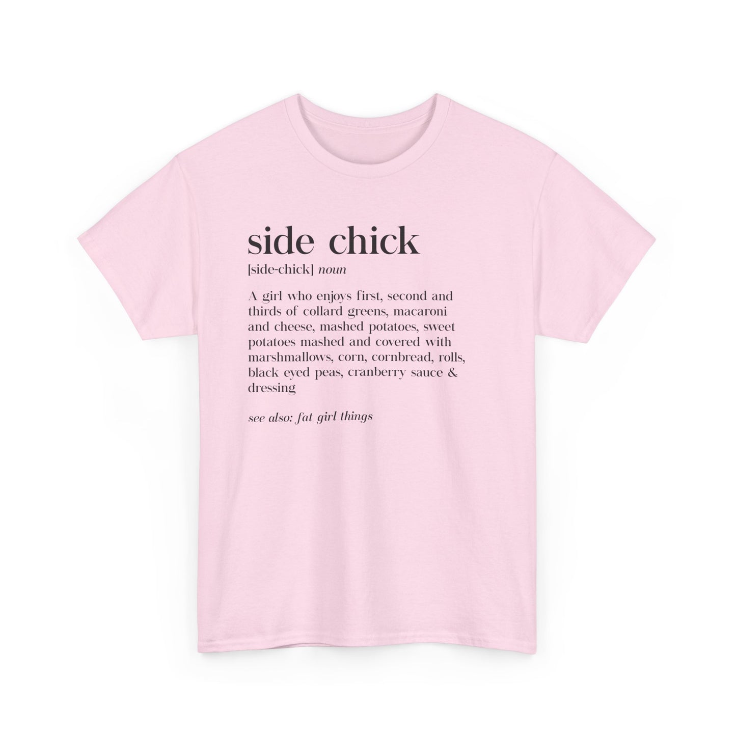 I'm a Side Chick Shirt, Funny Thanksgiving Shirt, Turkey Fall Shirt, Autumn Shirt, Thanksgiving Dinner Shirt, Chick Shirt