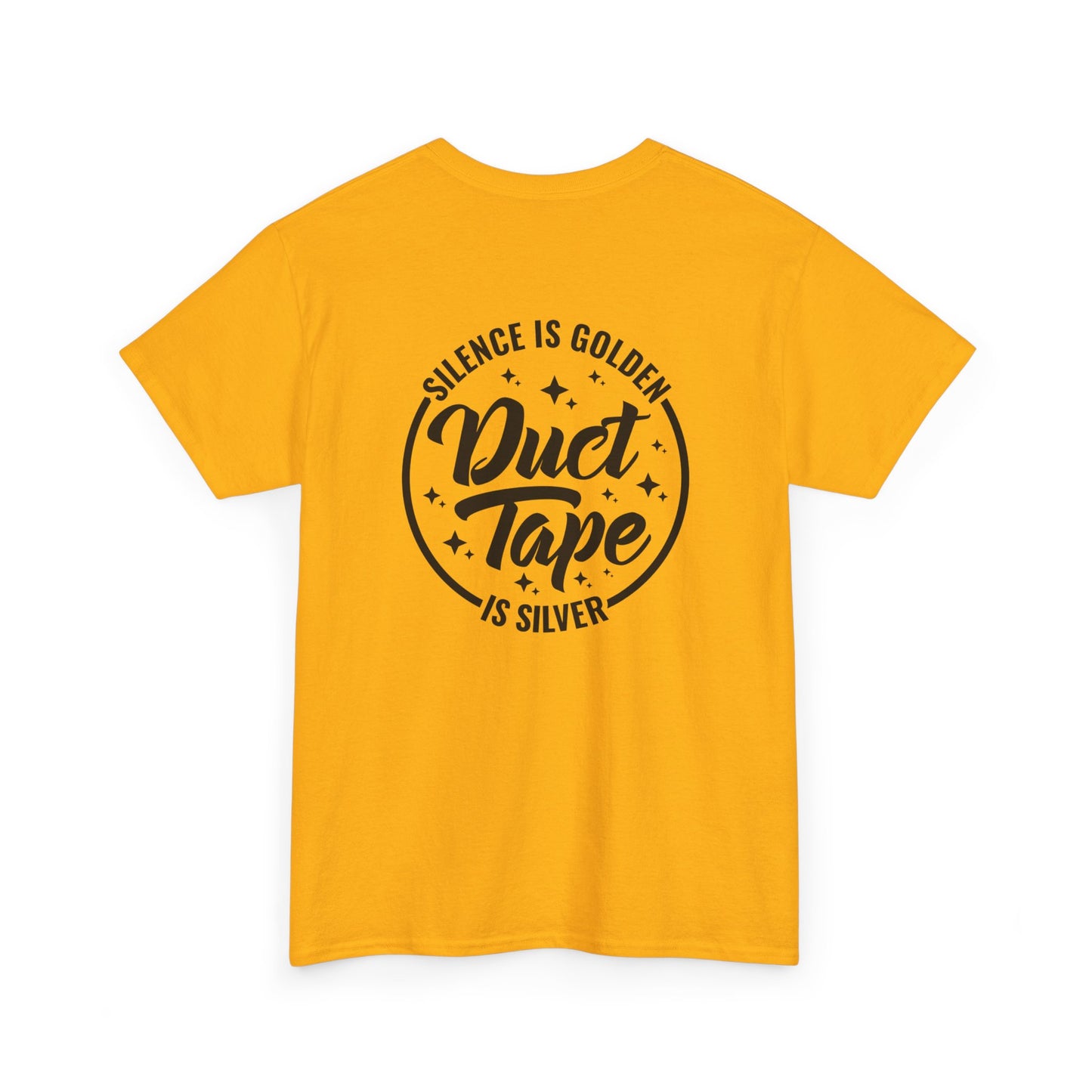 Funny Silence Is Golden, Duct Tape Is Silver Tshirt - Humorous Graphic Tee, Bold Silence Is Golden, Duct Tape Is Silver Typography Tshirt