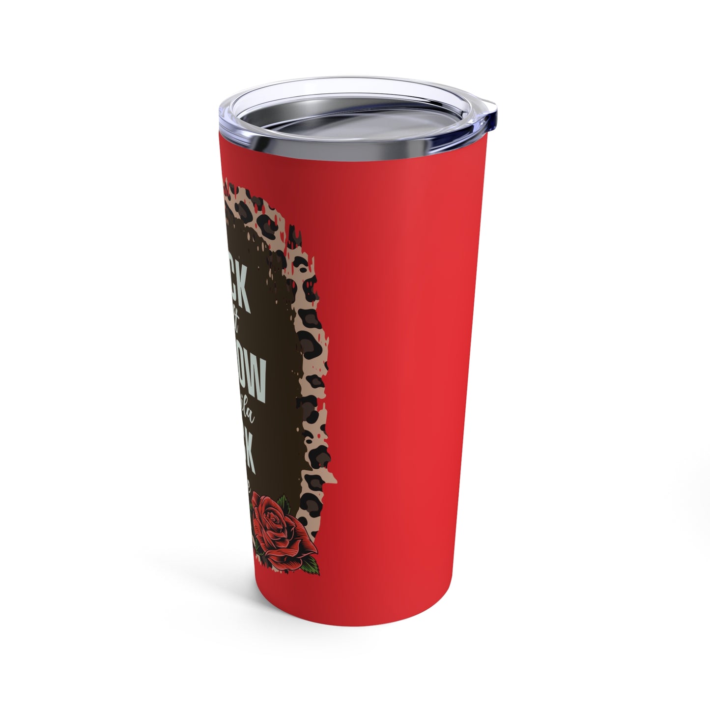 Sassy Drinking Tumbler: 20 oz with 'I Lick the Salt, Swallow the Tequila, & Suck the Lime' Design, Sassy Drinking Tumbler