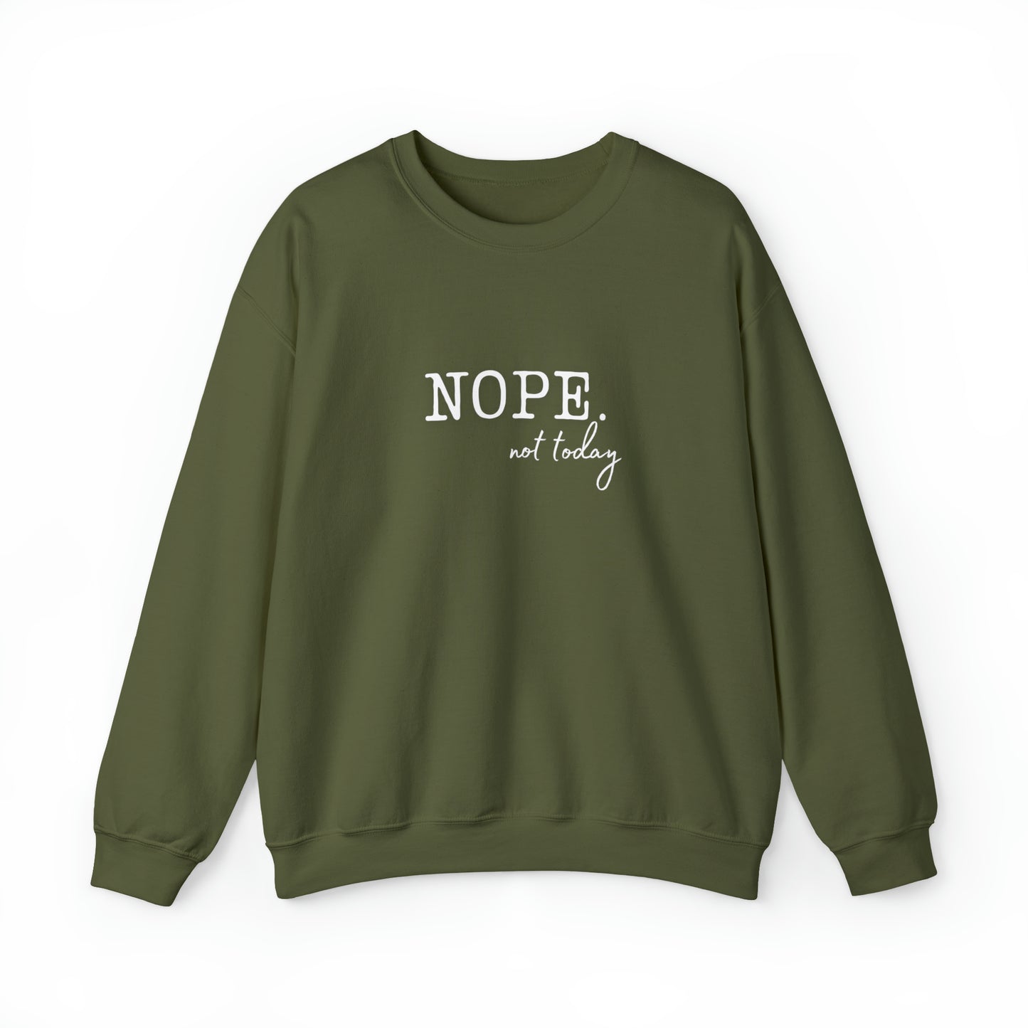 Nope Not Today Sweatshirt, Gift for Her, Sarcastic Shirt Women, Sarcasm Shirt, Humor Shirt, Trendy Fall Sweatshirt, Trendy Shirts Women,