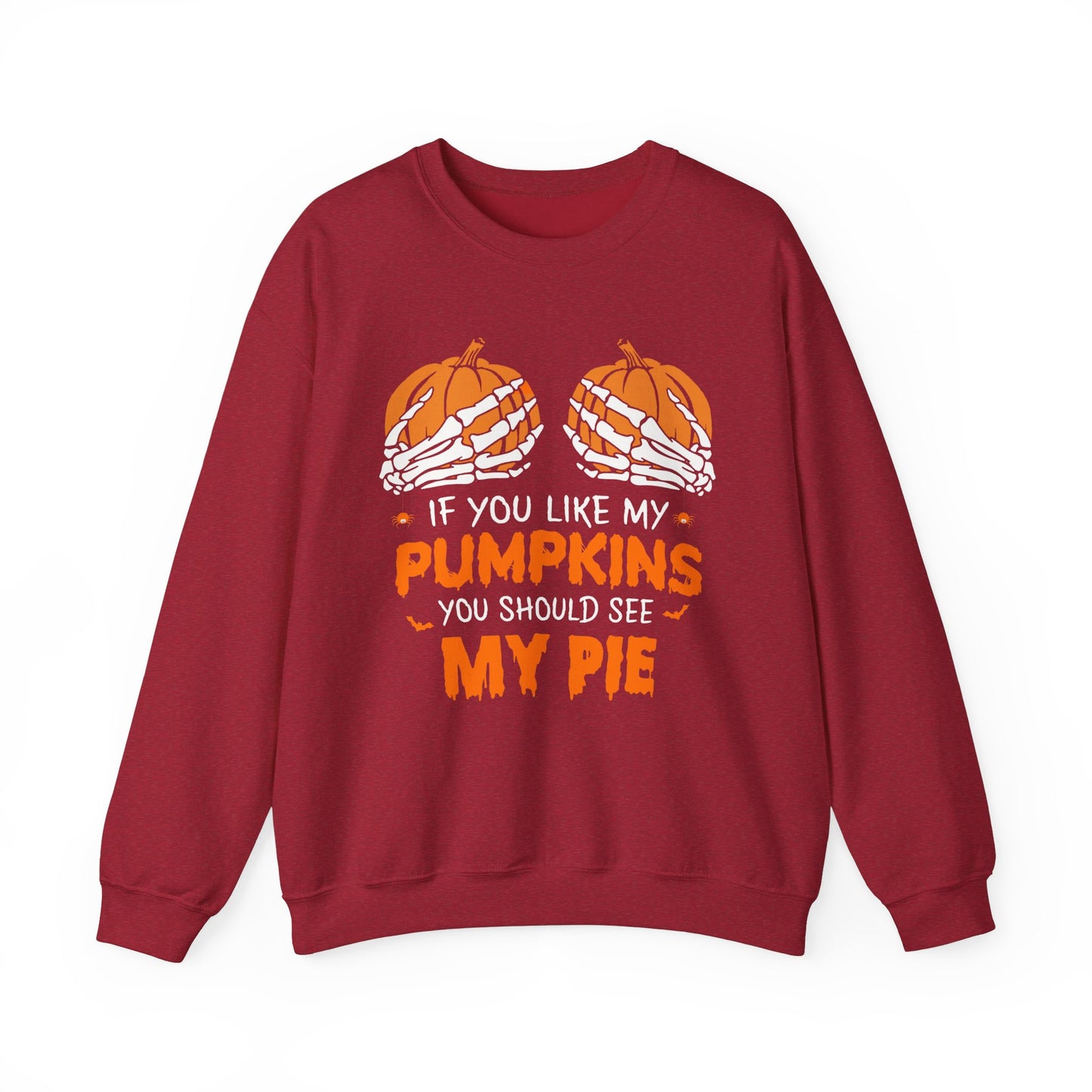 If You Like My Pumpkins You Should See My Pie Sweatshirt, Funny Halloween Sweater, Spooky Shirt, Happy Halloween Shirt, Halloween Sweatshirt