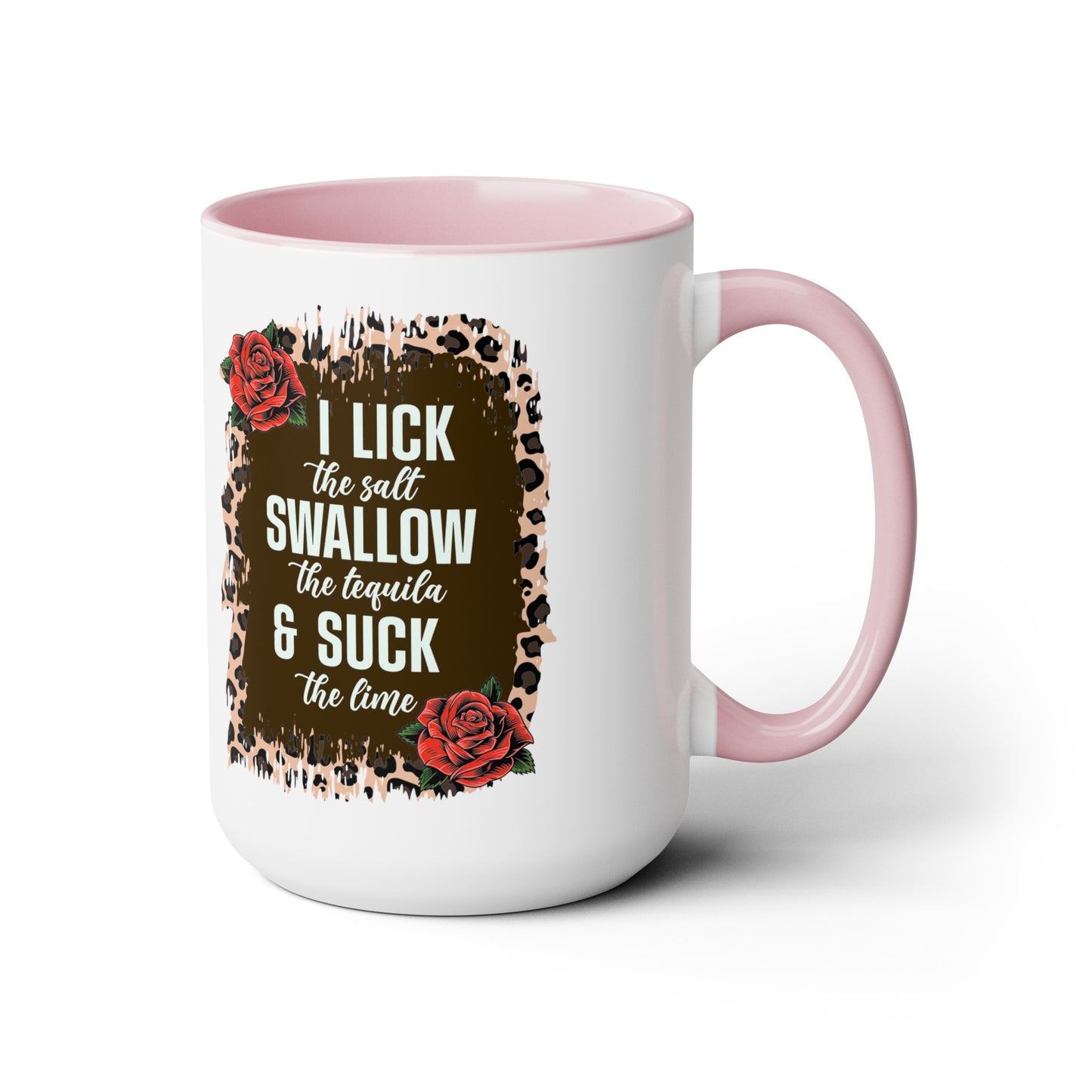 Cheeky Tequila Lover Mug - I Lick the Salt, Swallow The Tequila, & Suck The Lime 15 oz, Funny Tequila Quote Mug, Tequila Shot Trio Mug