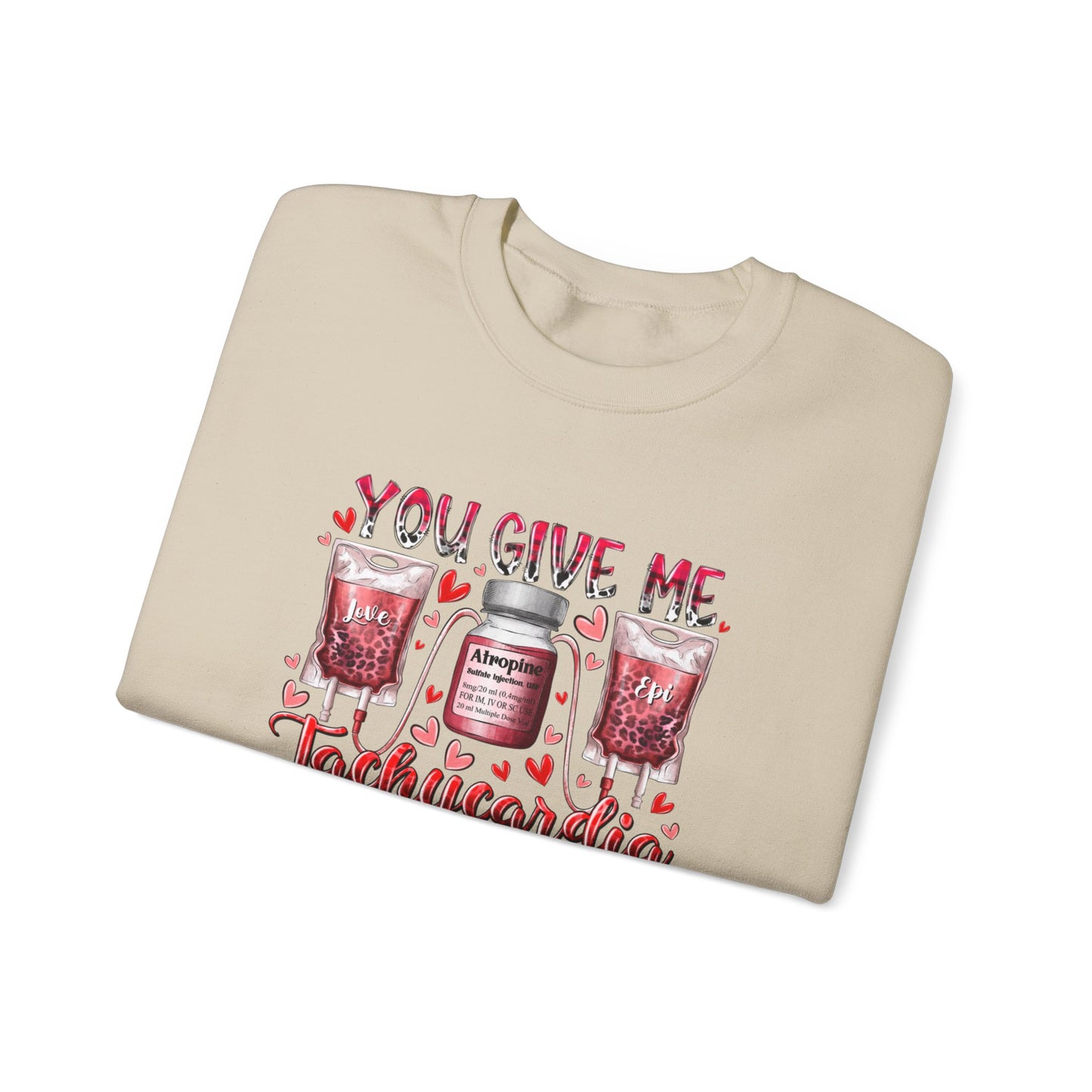 You Give Me Tachycardia Valentine Sweatshirt, Nurse Love Shirt, Nursing Shirt, Valentine Nurse Tee, Nurse Heart Tee Nurse Gift For Valentine