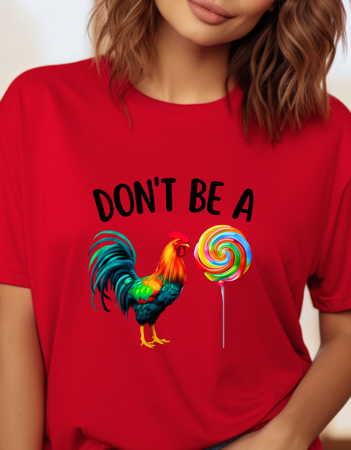 Don't Be A Cock Sucker Sassy Sarcastic TShirt, Bold Statement Top: Sarcastic 'Don't Be A Cock Sucker' Shirt