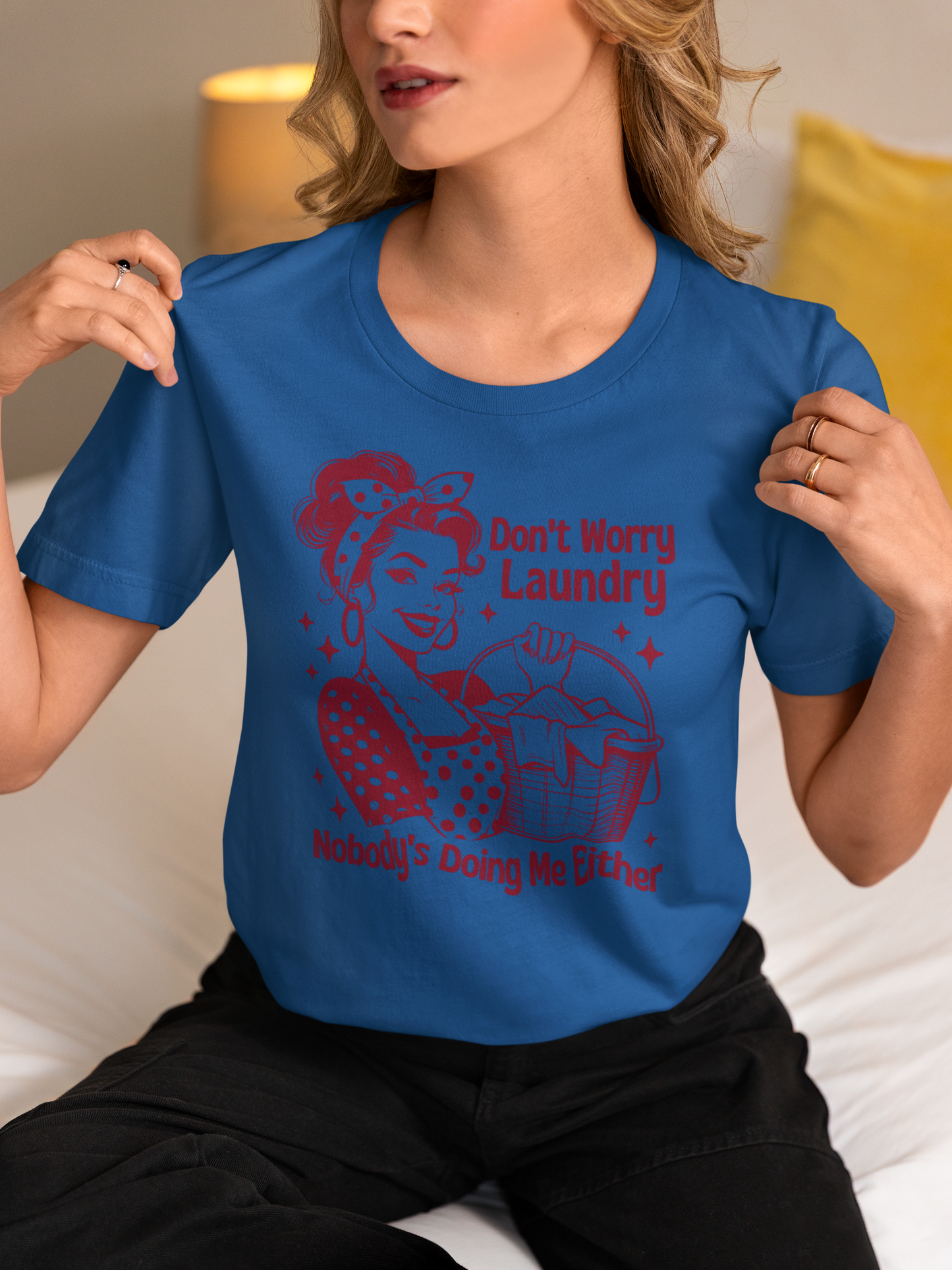 Don't Worry Laundry Nobody's Doing Me Either Tshirt, Witty Mom Life Tee