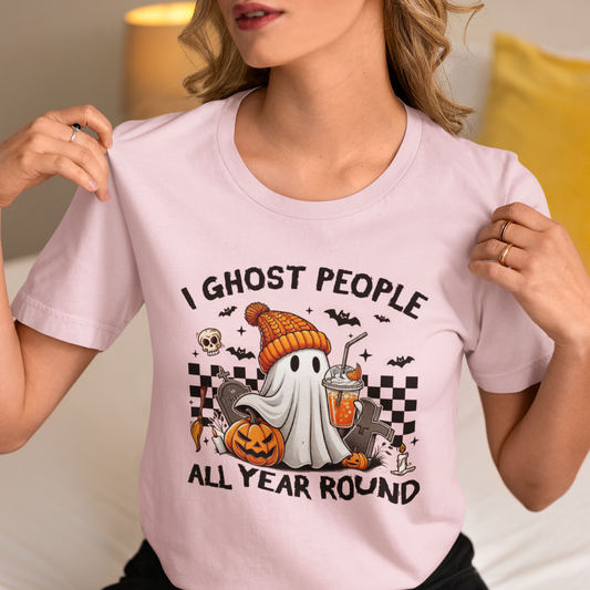 Funny Halloween T-Shirt: I Ghost People All Year Round Tee