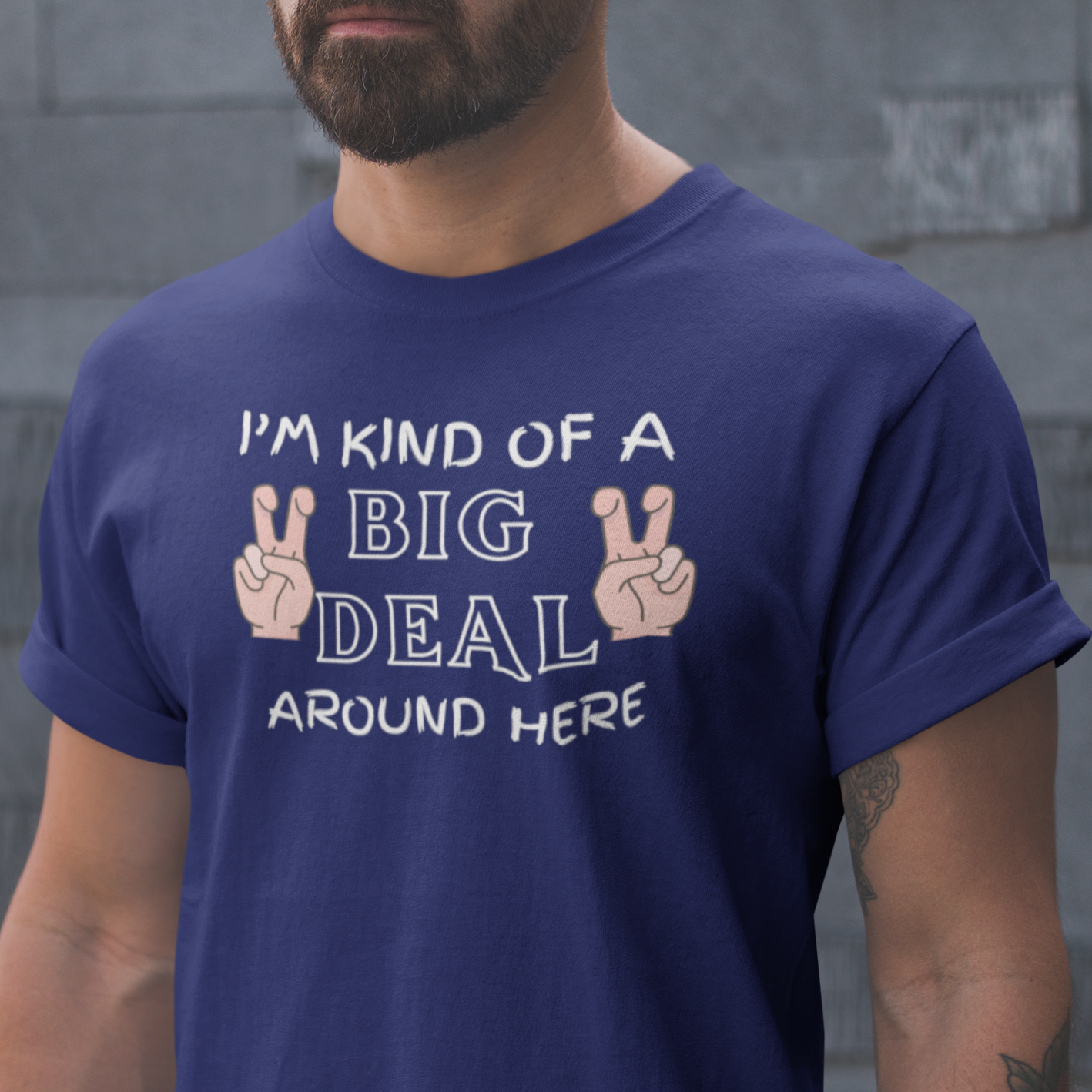 Graphic Unisex T Shirt that reads I&#39;m Kind Of A Big Deal Around Here and Canvas tee in the color navy blue