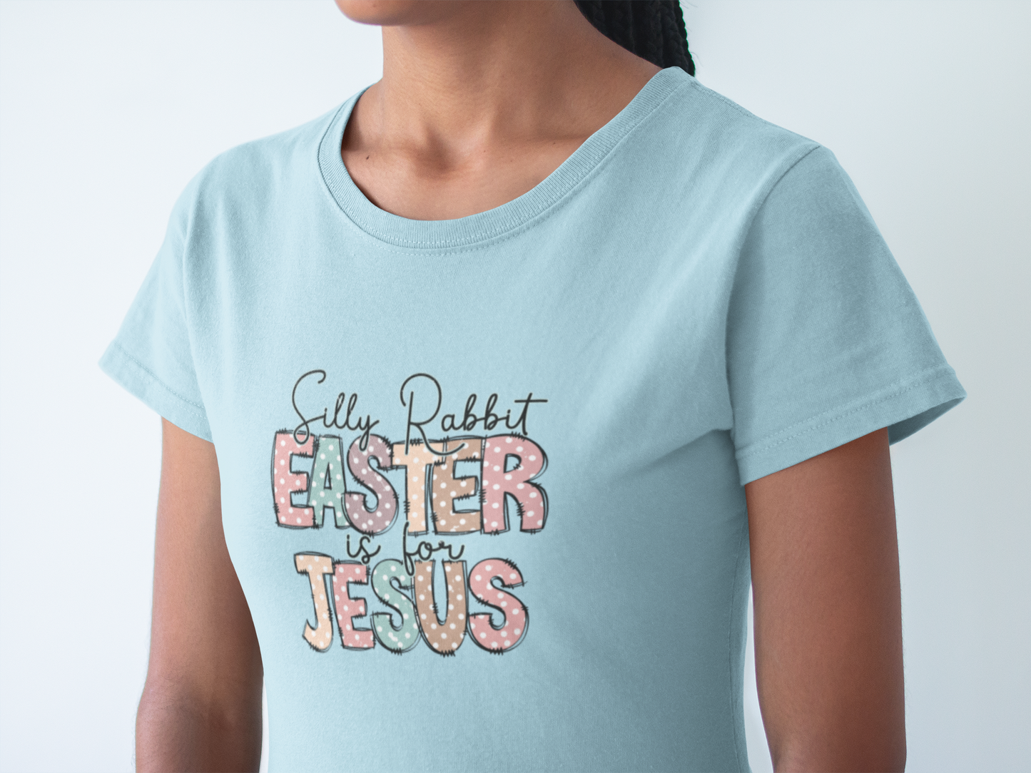 Silly Rabbit Easter Is For Jesus Shirt, Inspirational Shirt, Rabbit Shirt, Easter Shirt, Gift For Easter,Bunny, Christian Shirt, Jesus Tee