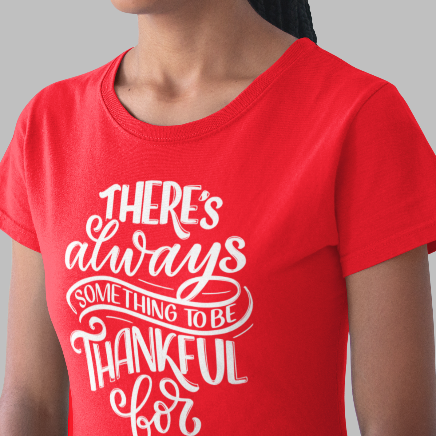 Graphic Unisex T Shirt that reads There's Always Something to be Thankful For and Canvas tee in the color red