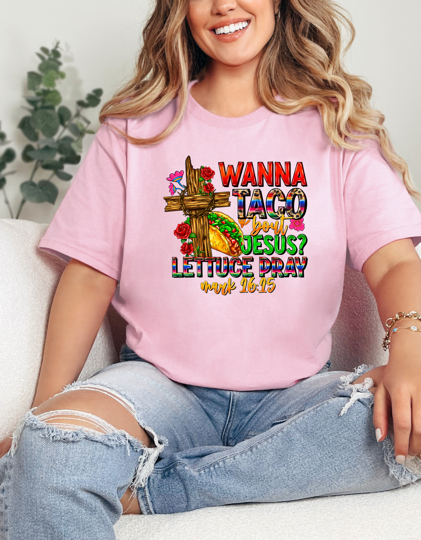 Wanna Taco 'bout Jesus Lettuce Pray Tee, Funny Mark 16:15 Christian Shirt, Christian Tee, Sassy Christian Apparel